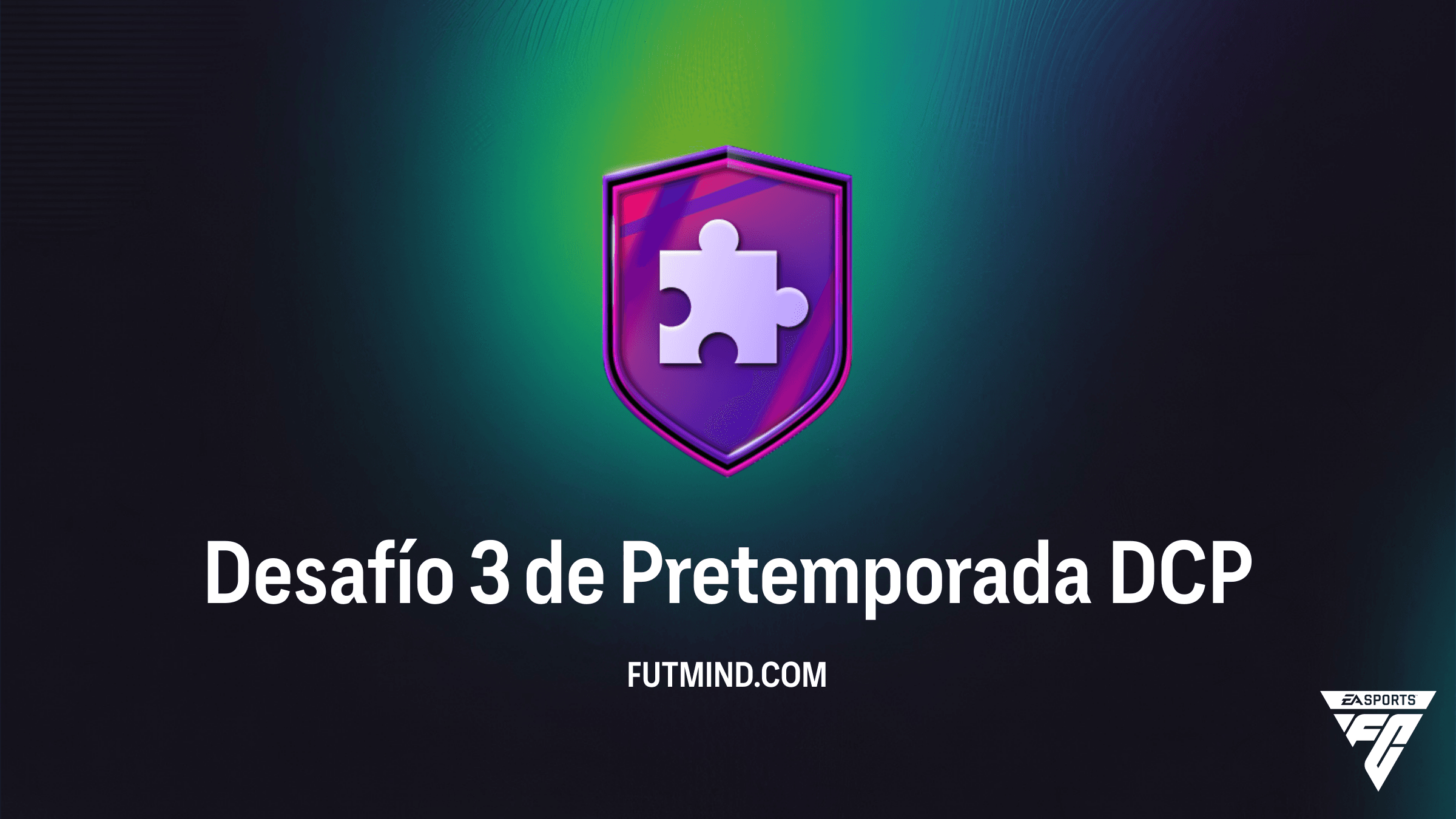 Cómo completar el DCP Desafío 3 de Pretemporada en FC 26: Solución y Recompensas