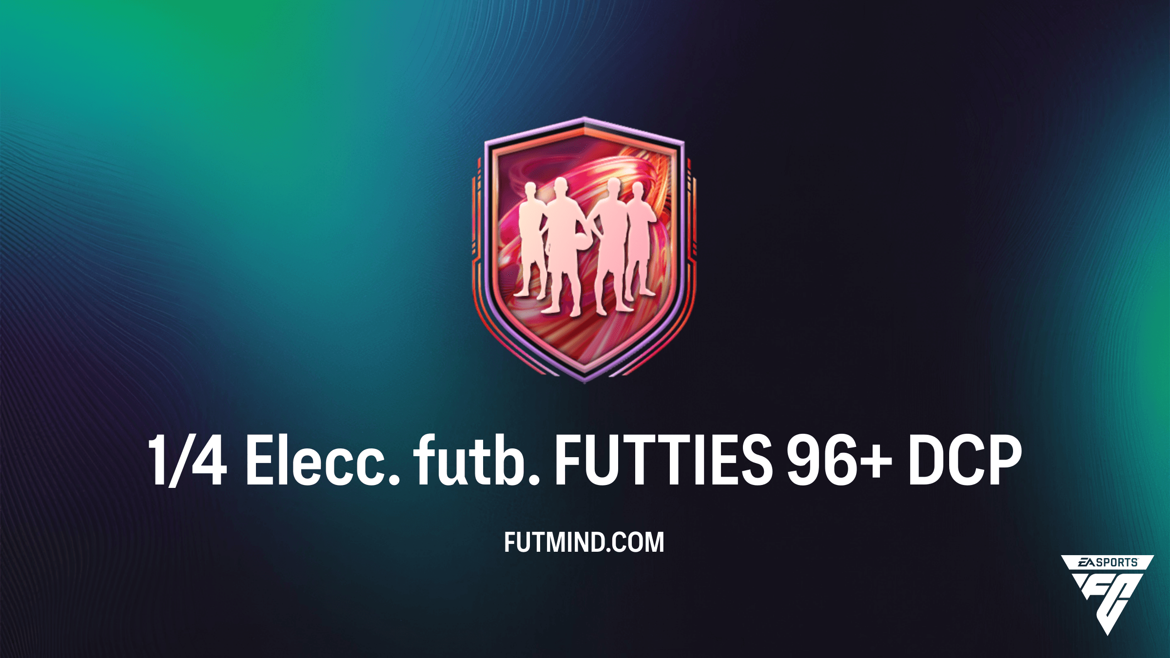 Guía del DCP 1/4 Elecc. futb. FUTTIES 96+ en FC 26: ¿Vale la pena el riesgo?