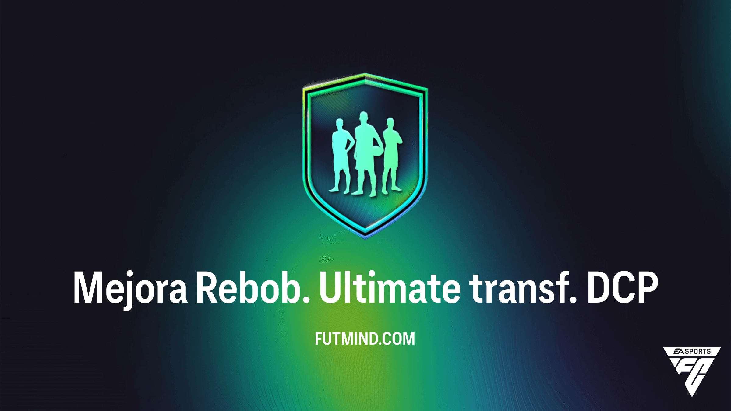 Guía Completa del SBC Mejora Rebob. Ultimate transf. en FC 26: Consigue 10 Jugadores 85+ Transferibles