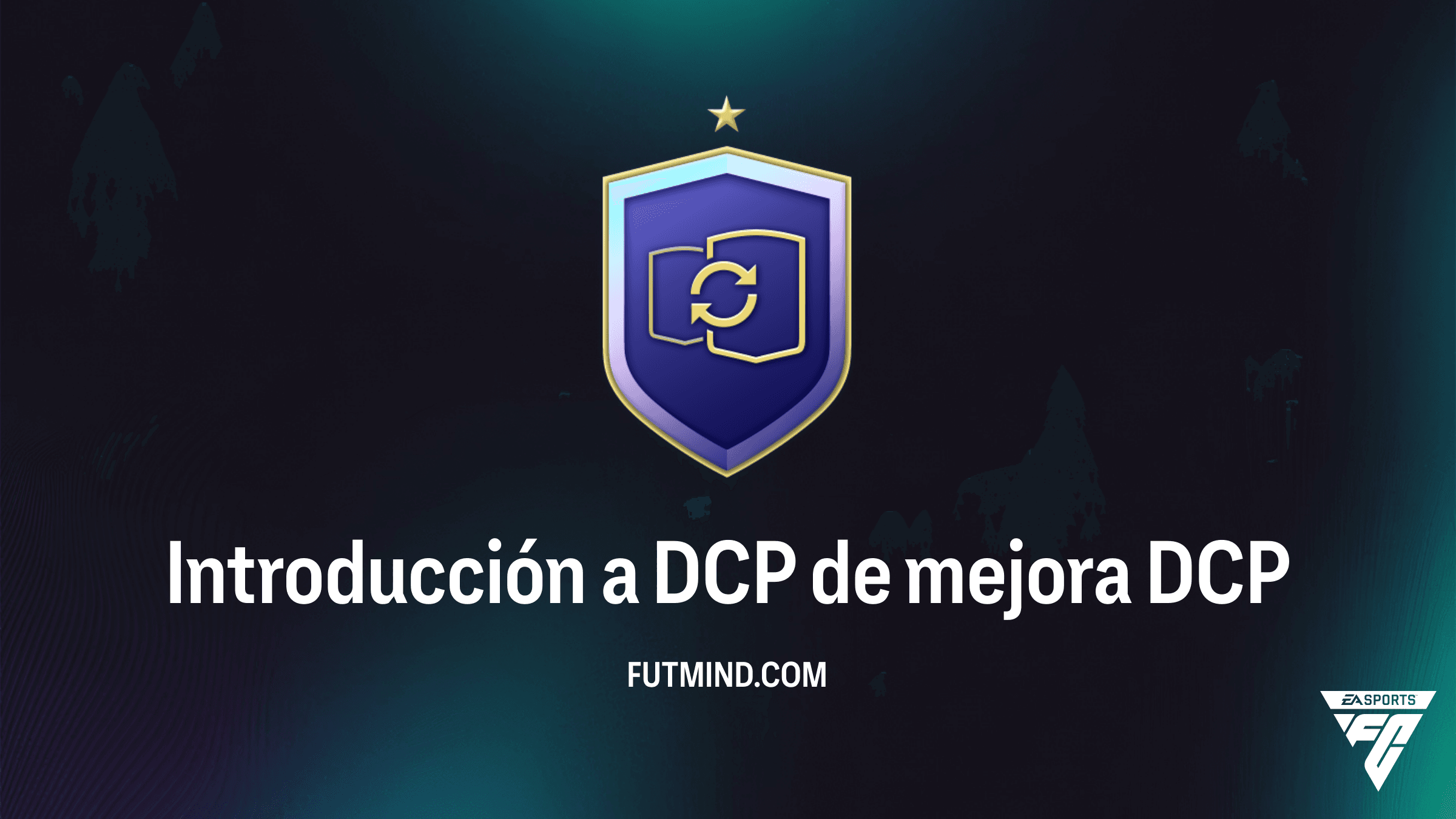 Cómo completar el DCP Introducción a DCP de mejora en FC 26: Guía y Recompensas