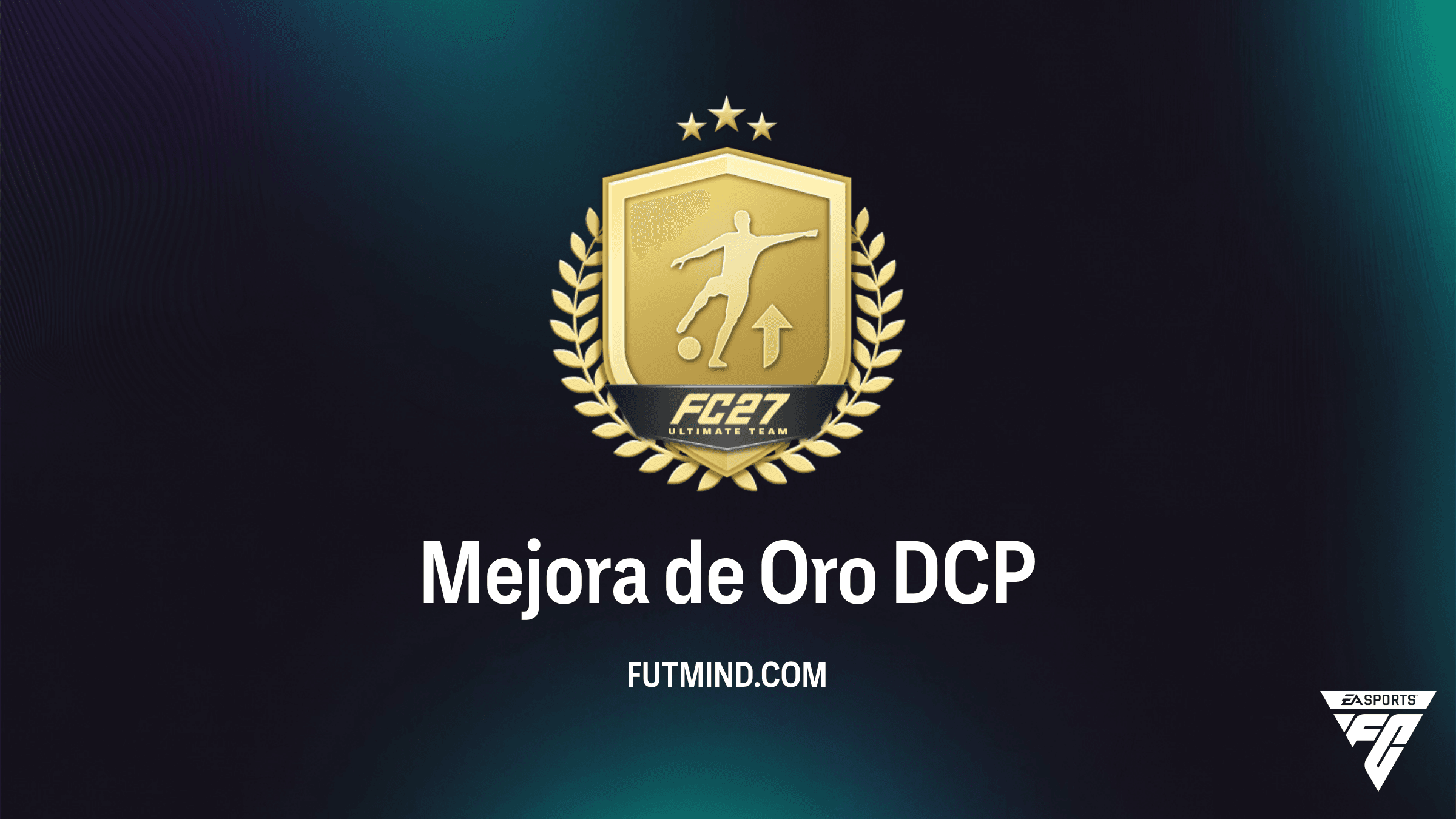 Guía del DCP Mejora de Oro en FC 26: Cómo optimizar tu club al máximo