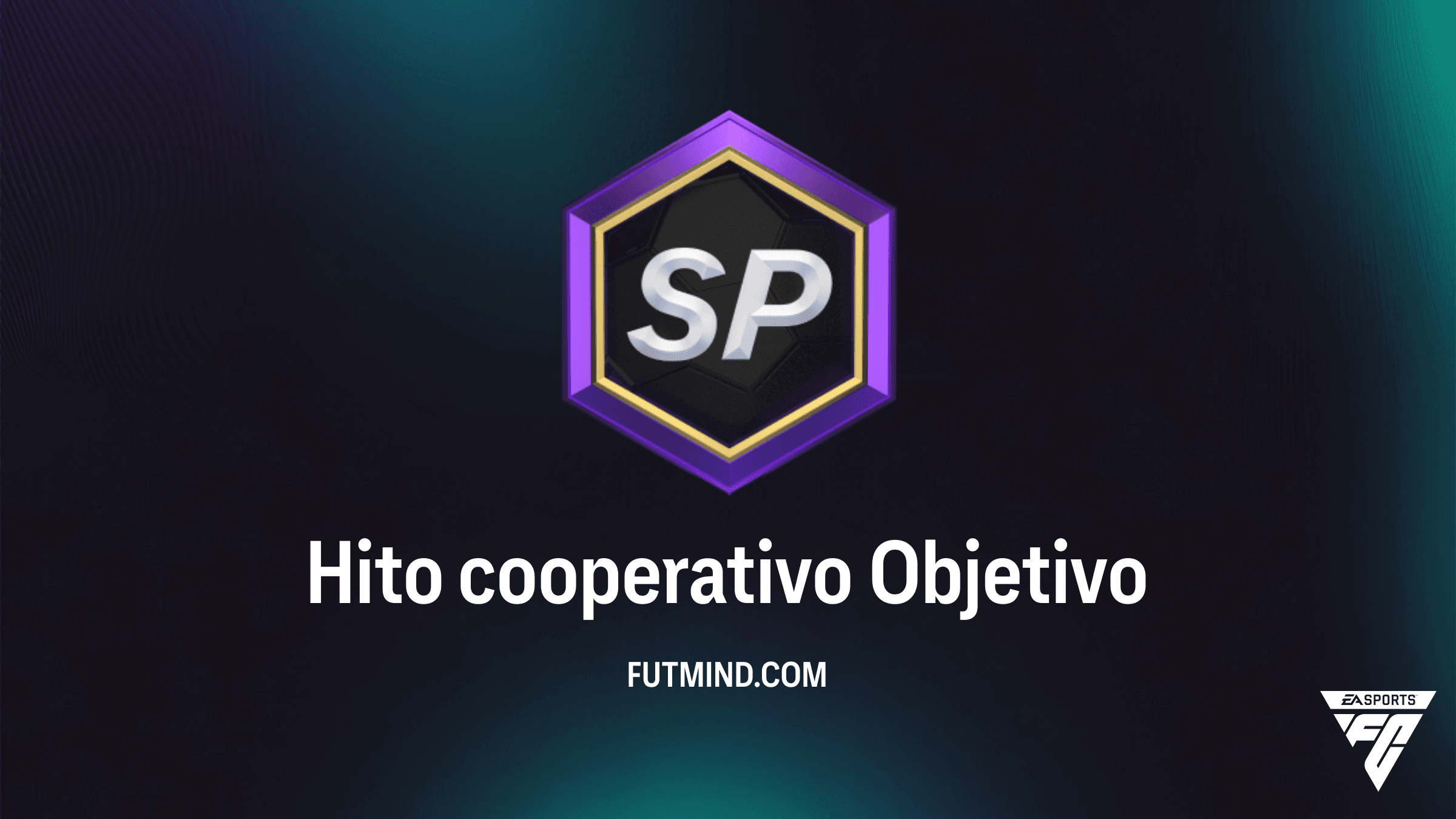 Guía Completa del Objetivo Hito cooperativo en FC 26 Ultimate Team