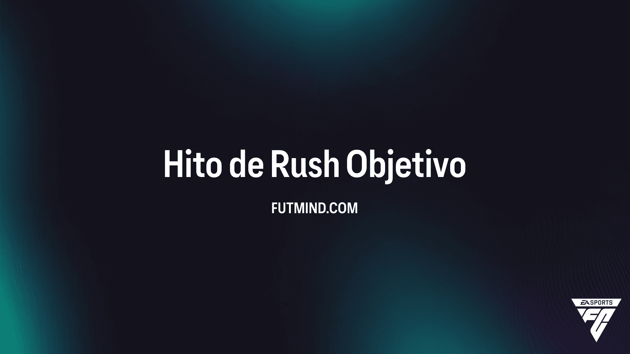 Guía del Objetivo Hito de Rush en FC 26 Ultimate Team