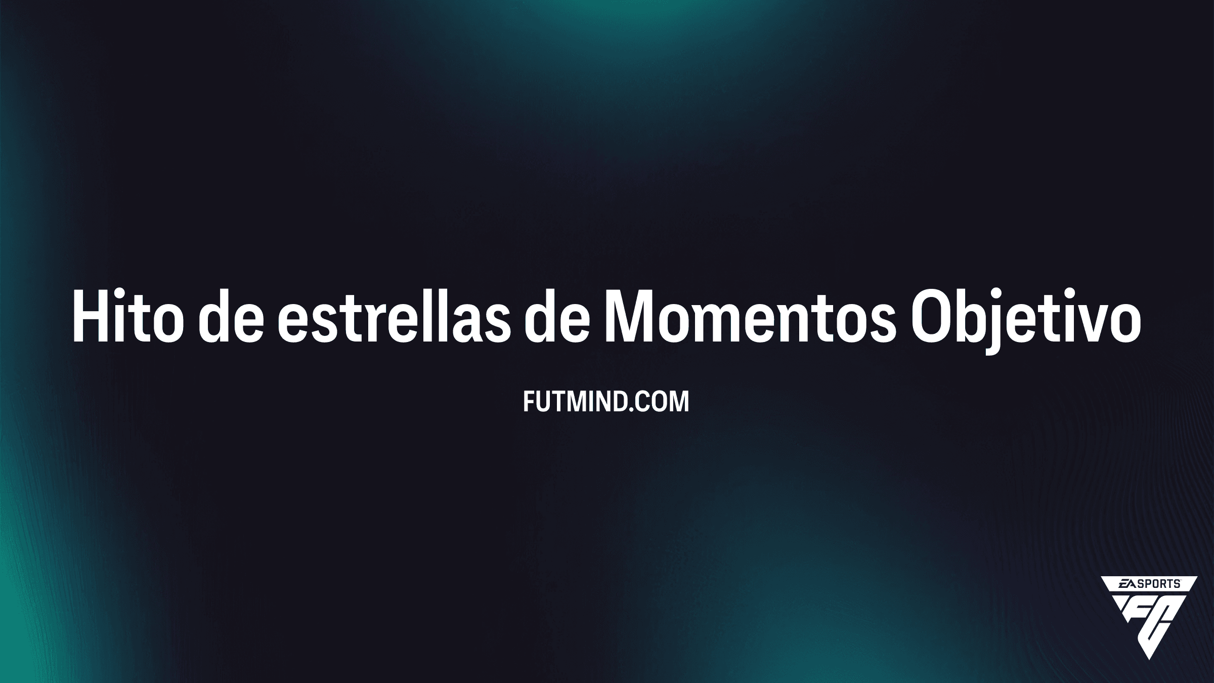 Guía del Objetivo Hito de estrellas de Momentos en FC 26 Ultimate Team