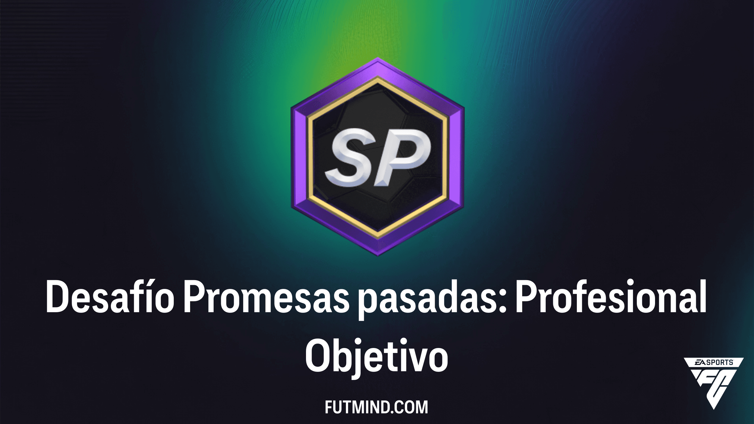 Guía del Desafío Promesas pasadas: Profesional en FC 26 Ultimate Team