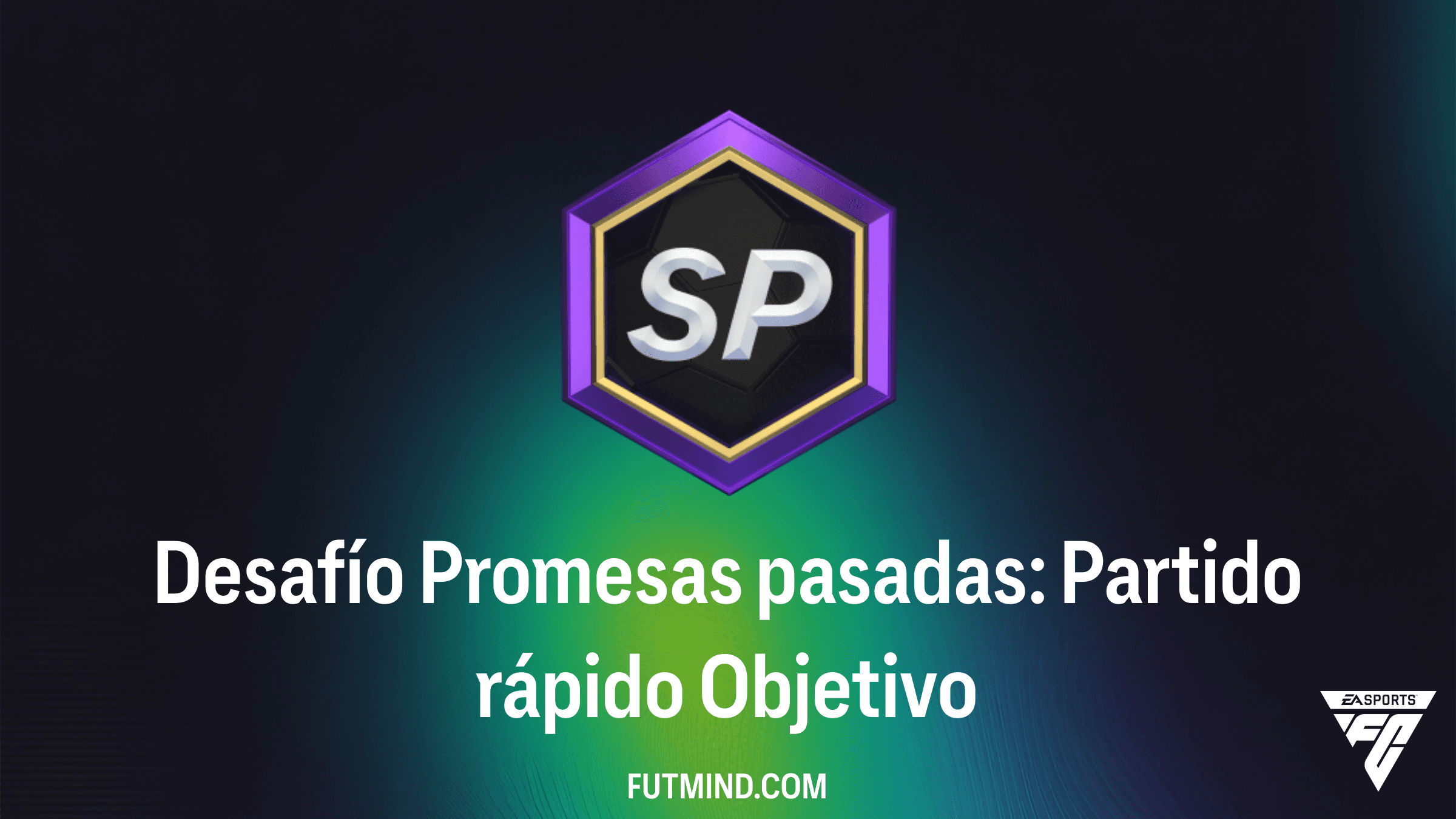 Guía para completar el Desafío Promesas pasadas: Partido rápido en FC 26