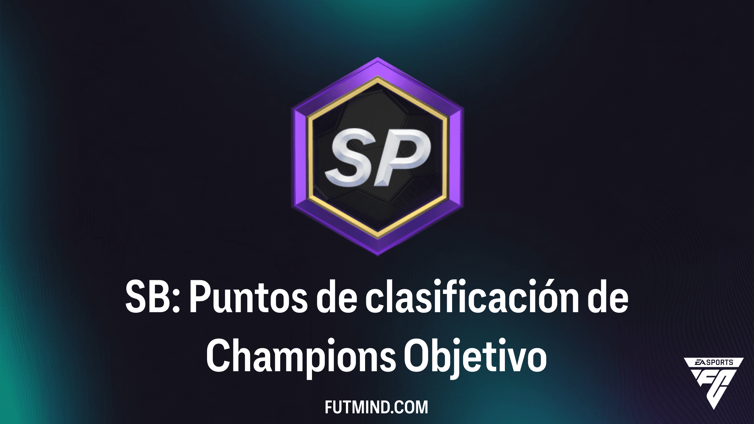 Cómo completar el objetivo SB: Puntos de clasificación de Champions en FC 26