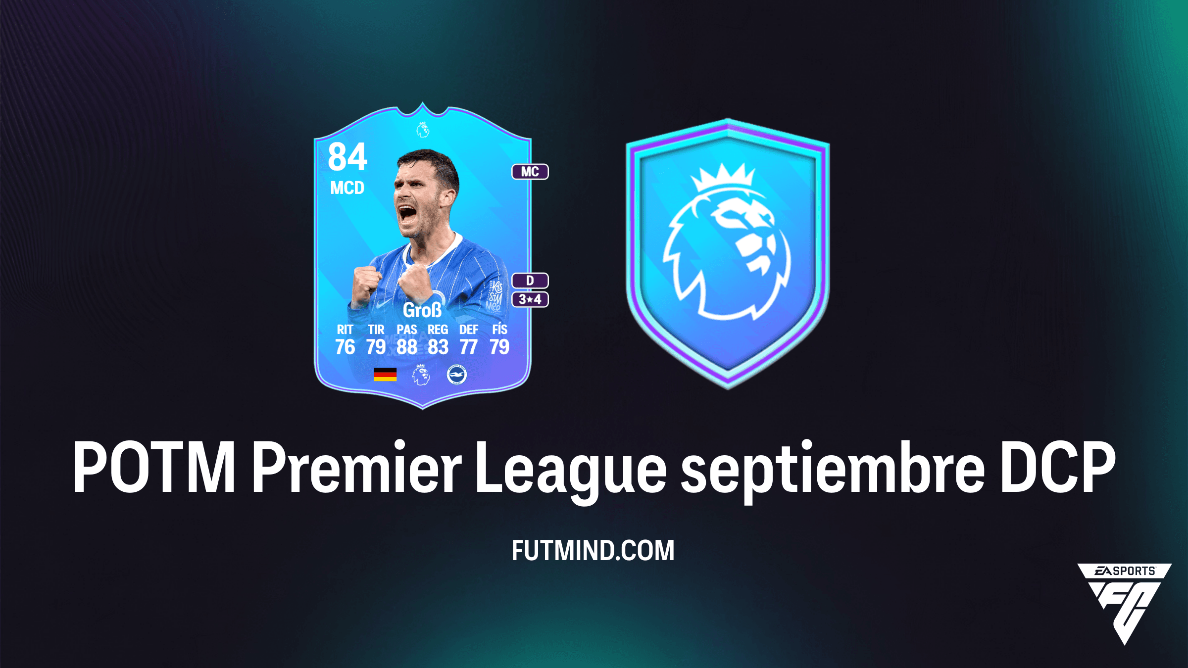 Guía del DCP POTM Premier League septiembre: Cómo conseguir a Pascal Groß en FC 27