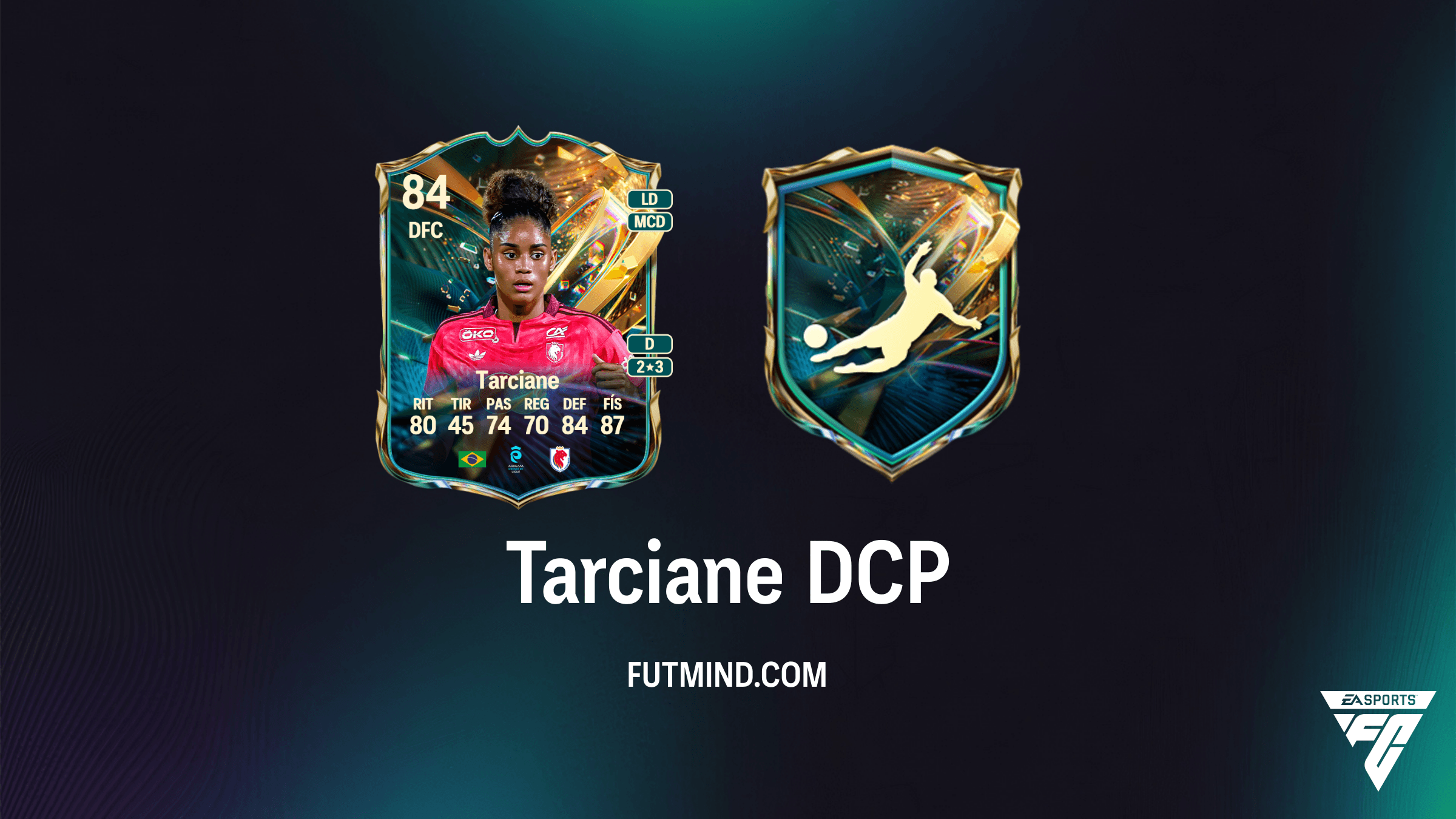 Guía del DCP Tarciane Con destino a la gloria en FC 27: Solución por puntuación