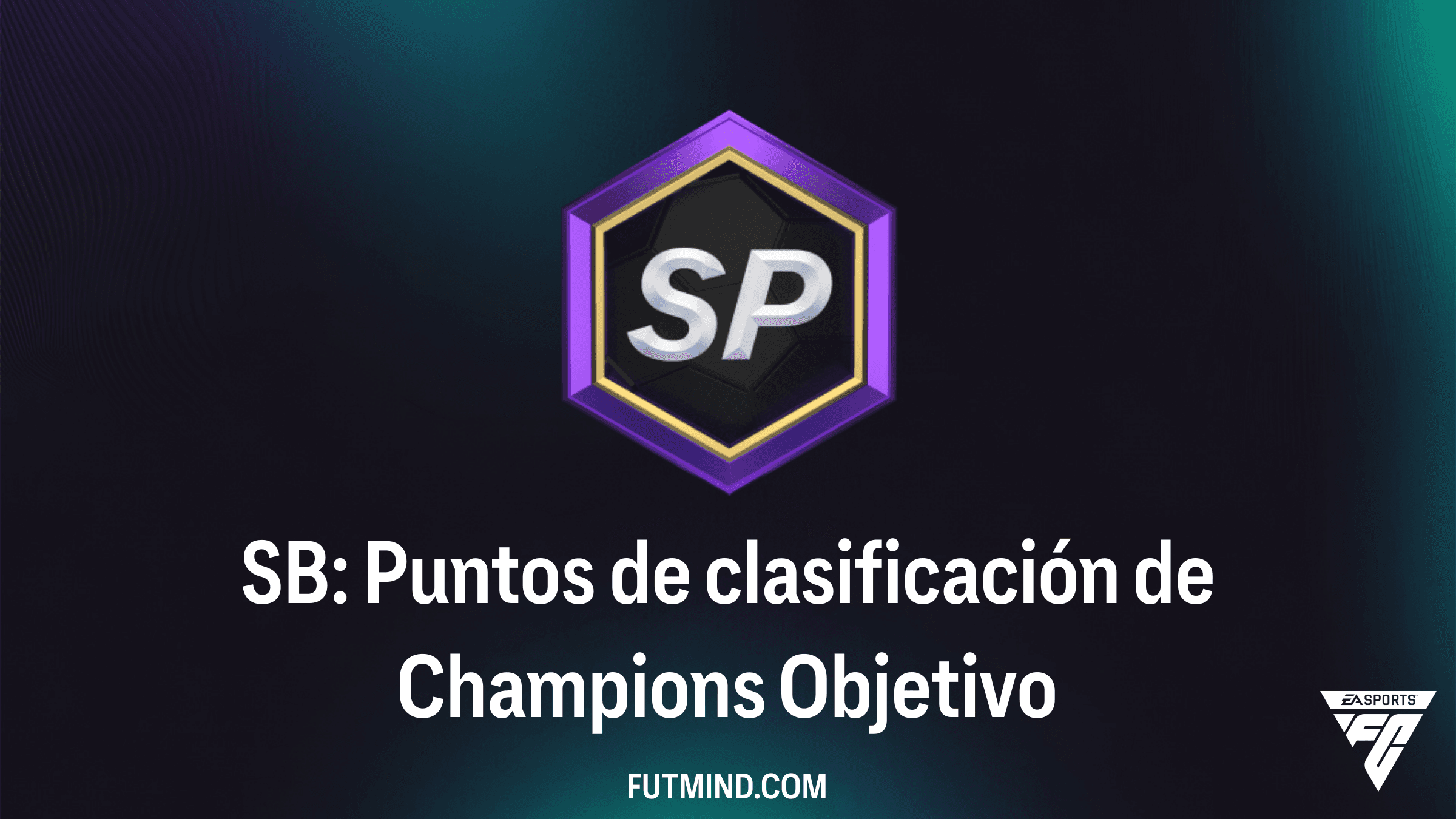 Cómo completar el objetivo SB: Puntos de clasificación de Champions en FC 25