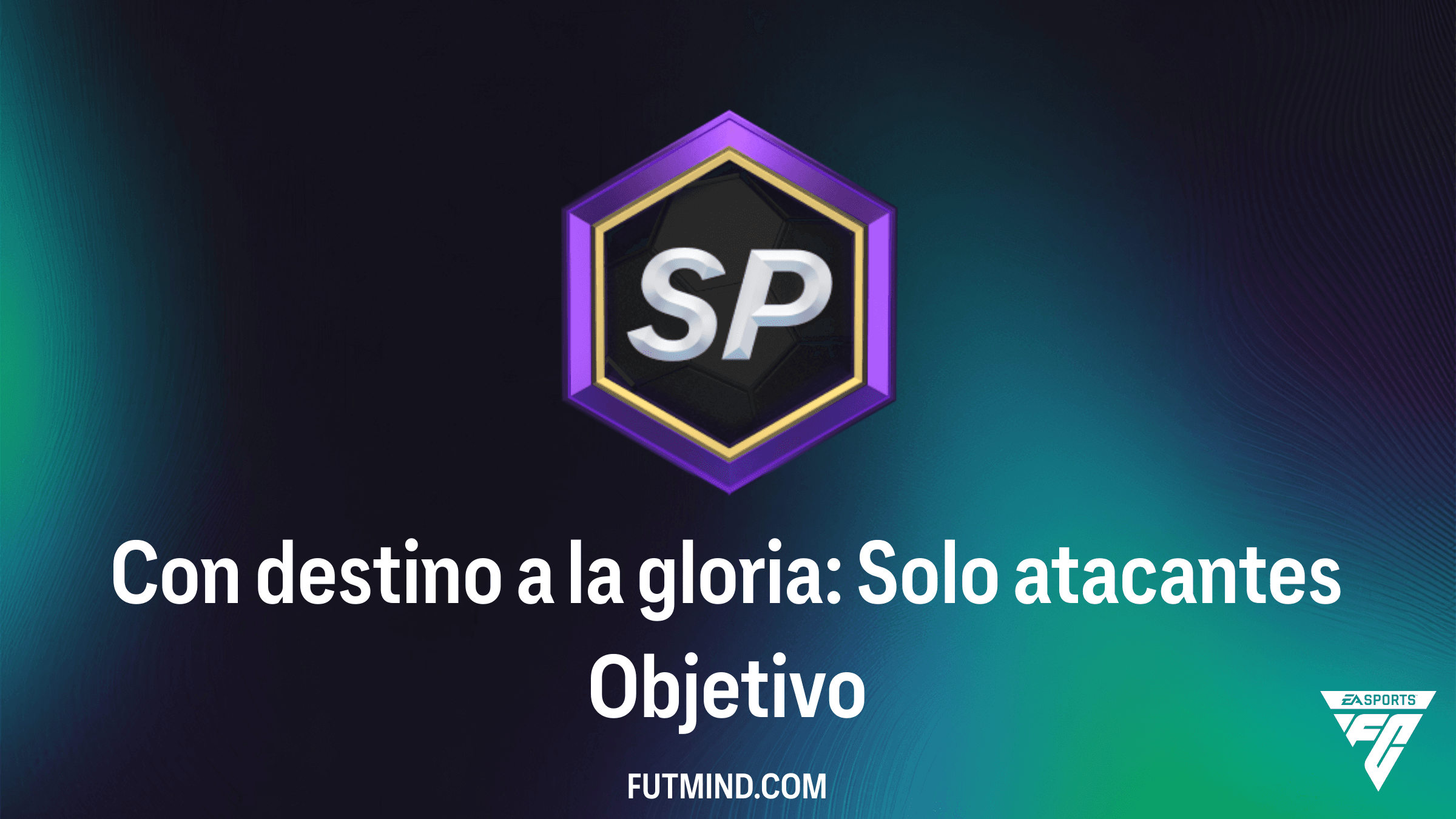 Cómo completar el Objetivo Con destino a la gloria: Solo atacantes en FC 25