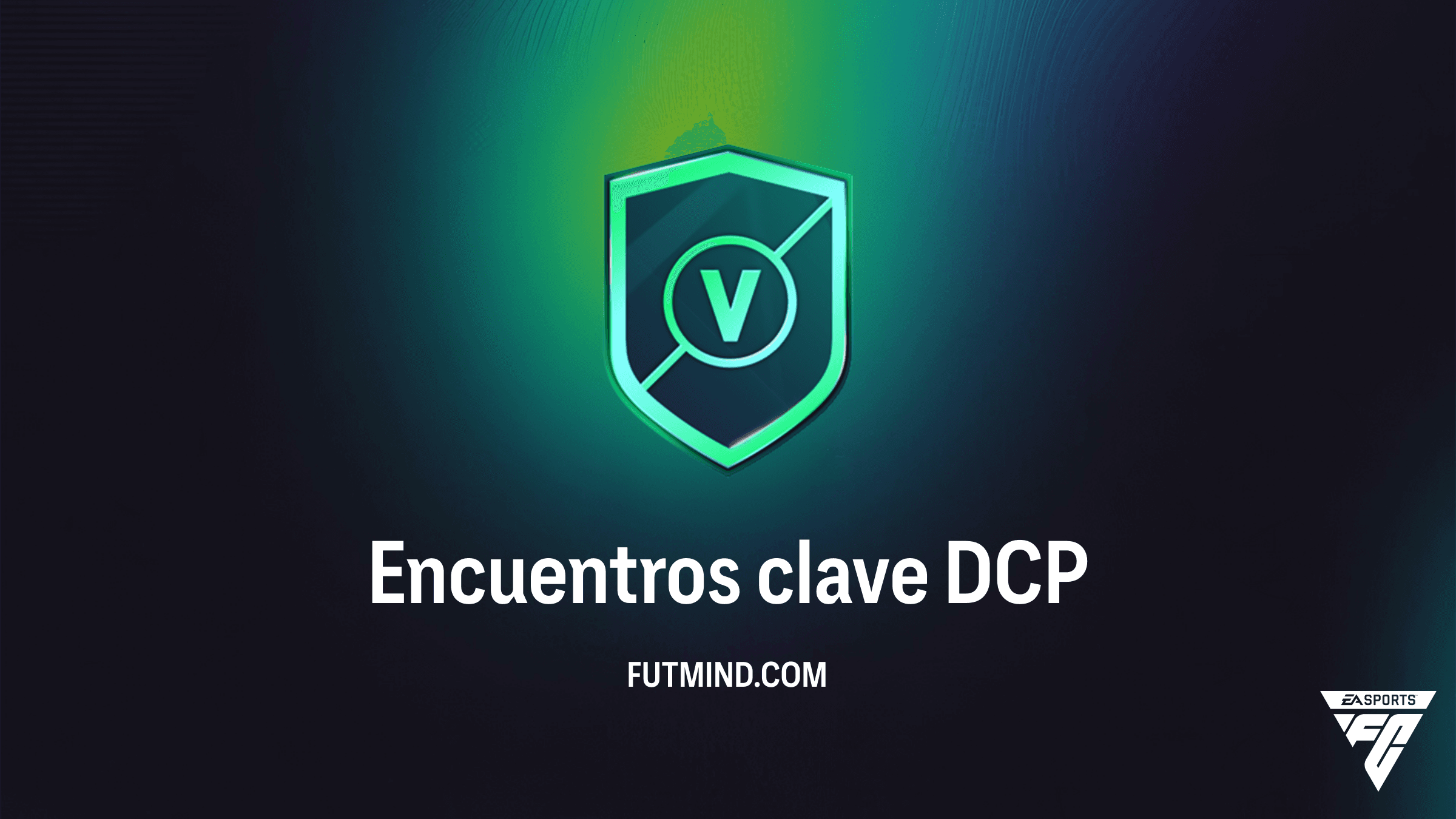 DCP Encuentros clave en FC 27: Solución, Costes y Recompensas