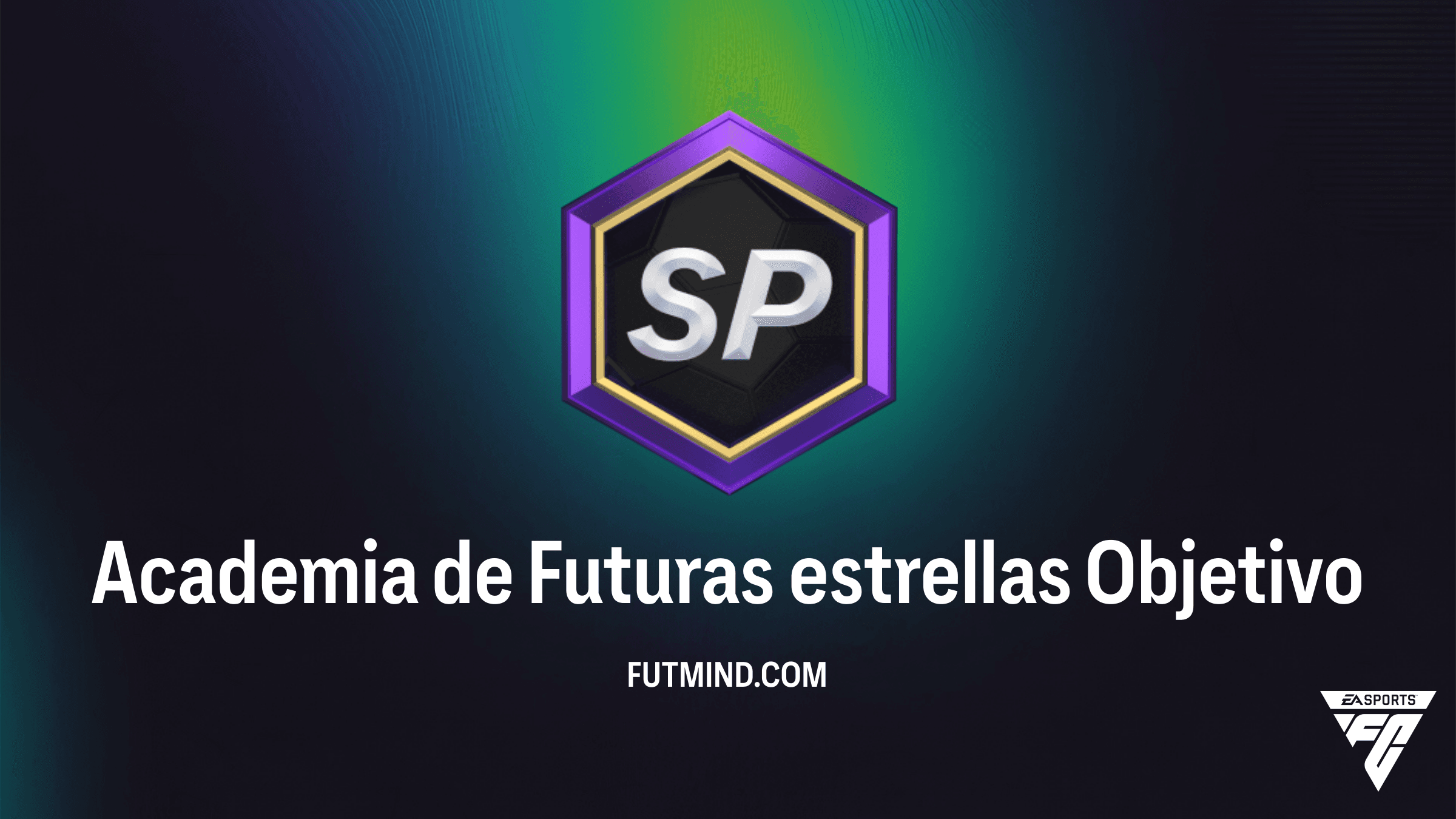 Academia de Futuras estrellas - Objetivos de FC 27: Recompensas y Guía