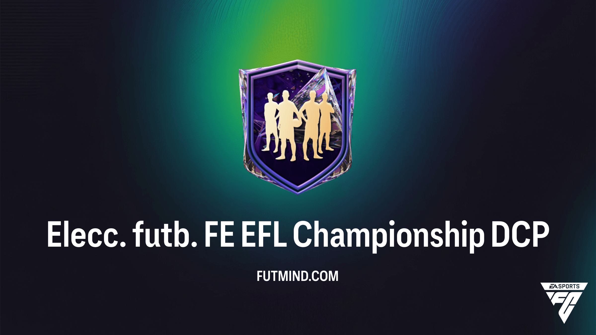 Elecc. futb. FE EFL Championship SBC en FC 27: Solución, Costes y Análisis