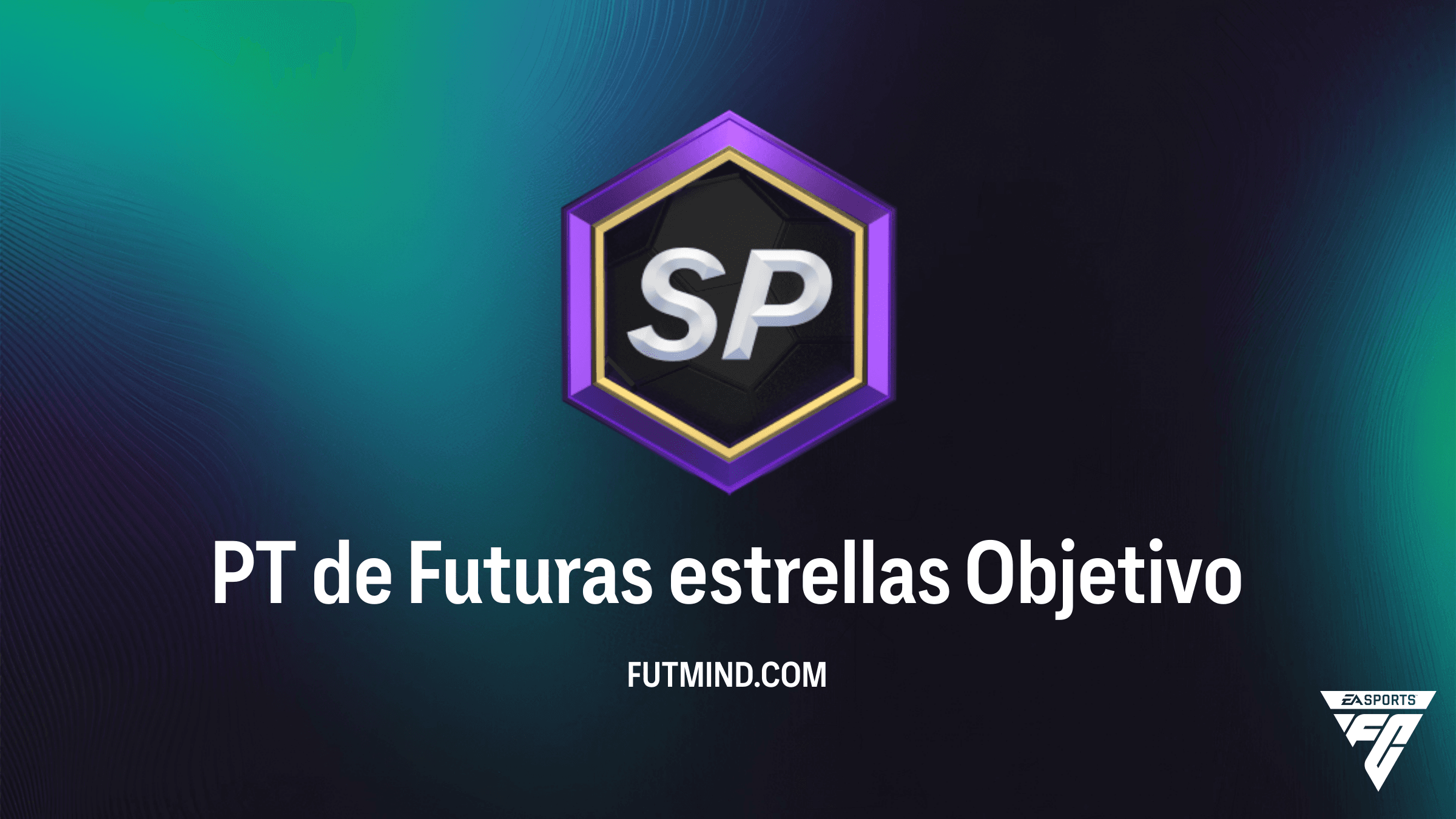 PT de Futuras estrellas en FC 27: Guía y Objetivos