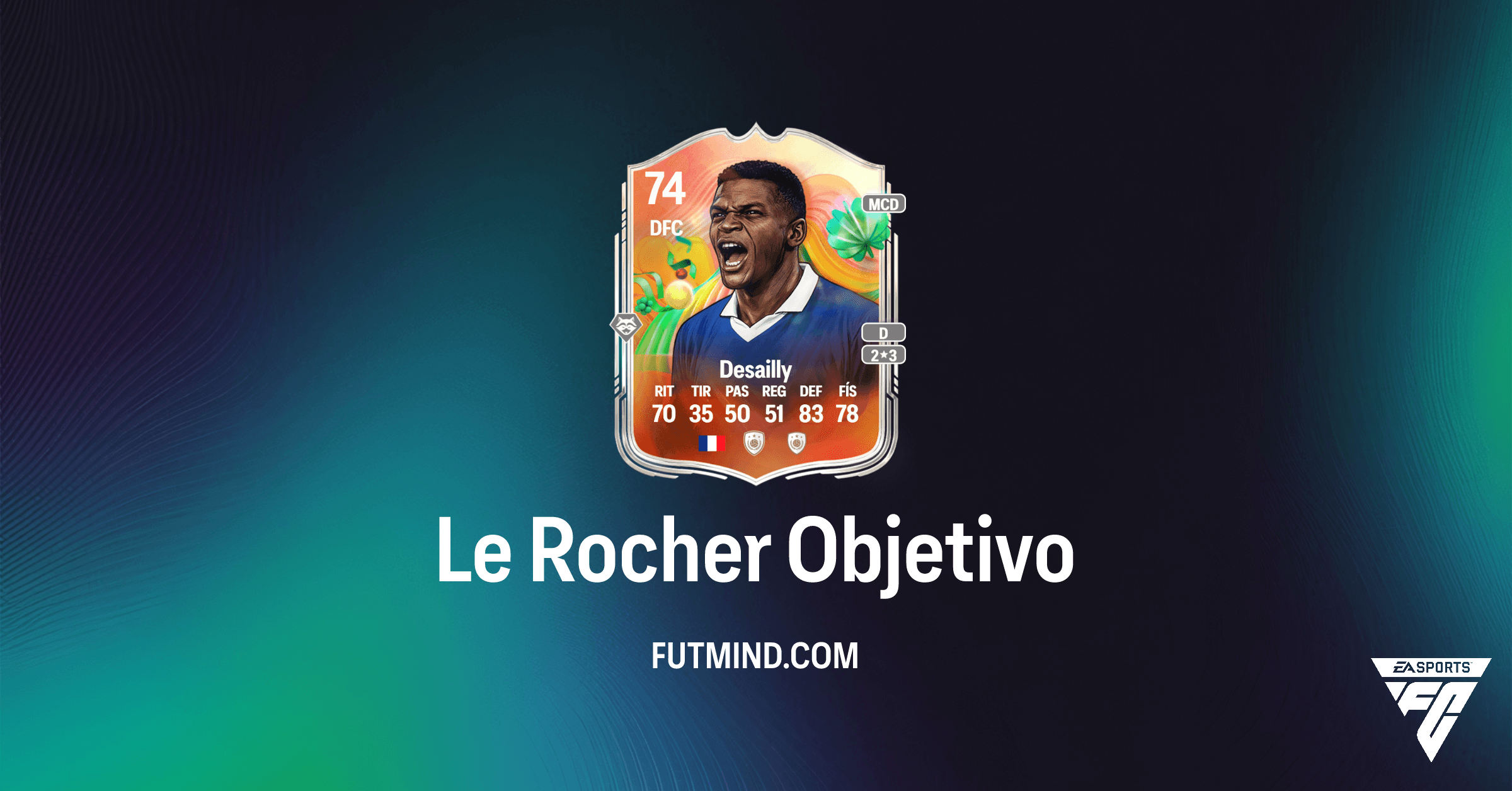Objetivo Le Rocher: Consigue a Marcel Desailly Superestrellas Plata en FC 26