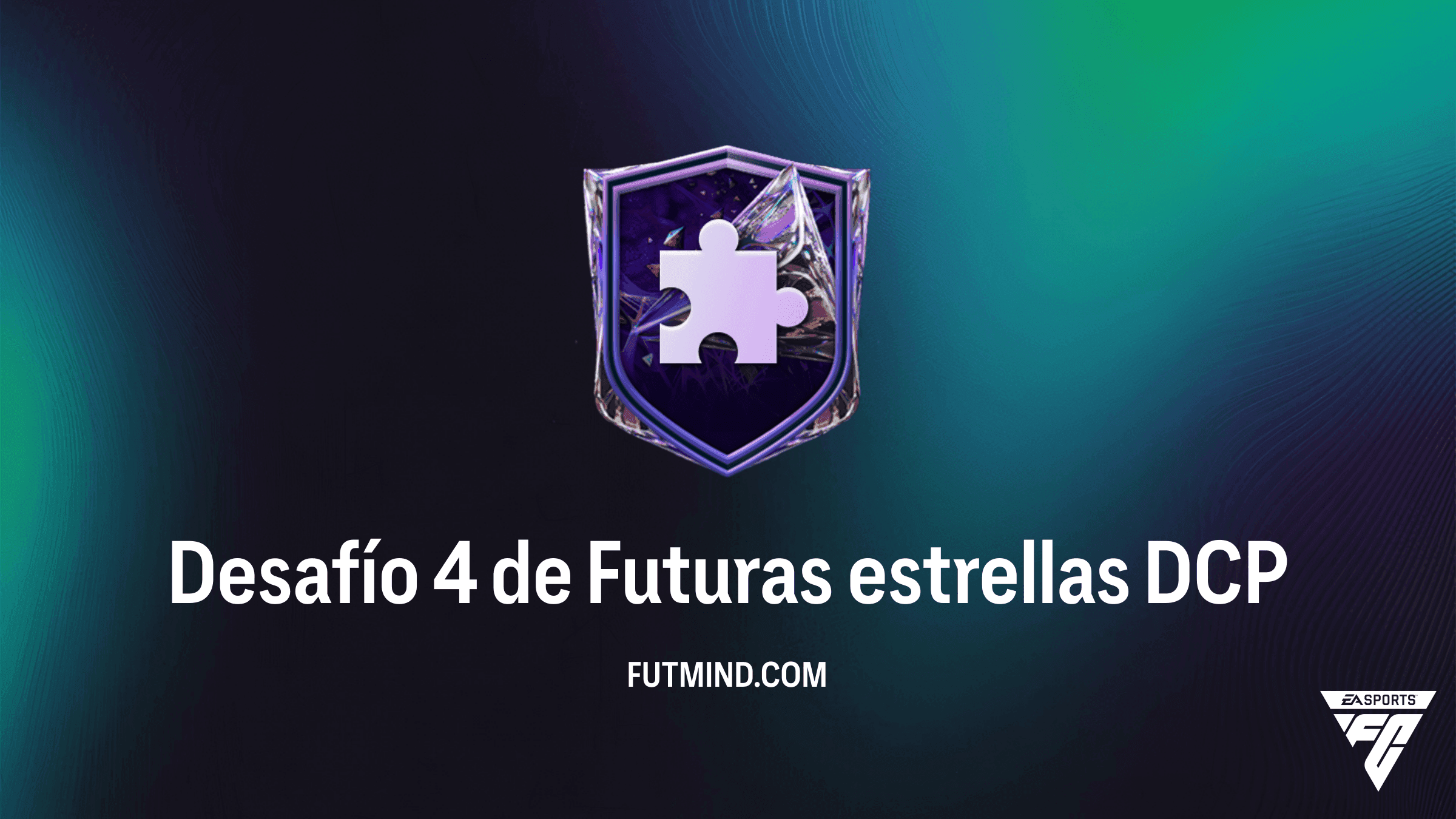 Guía del Desafío 4 de Futuras estrellas DCP en FC 27: Solución, Costes y Recompensas