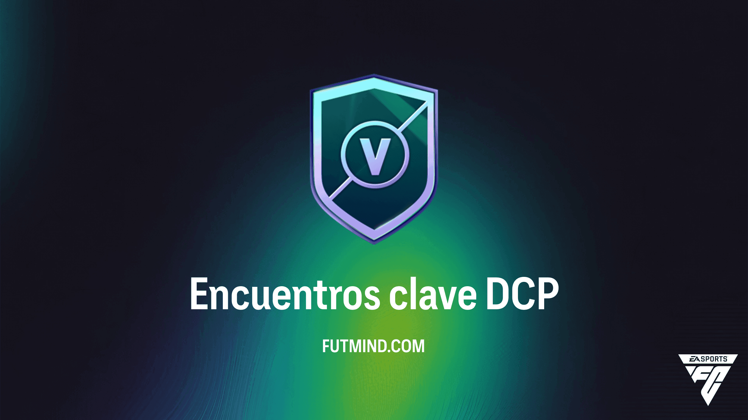 DCP Encuentros Clave en FC 27: Solución, Costes y Recompensas