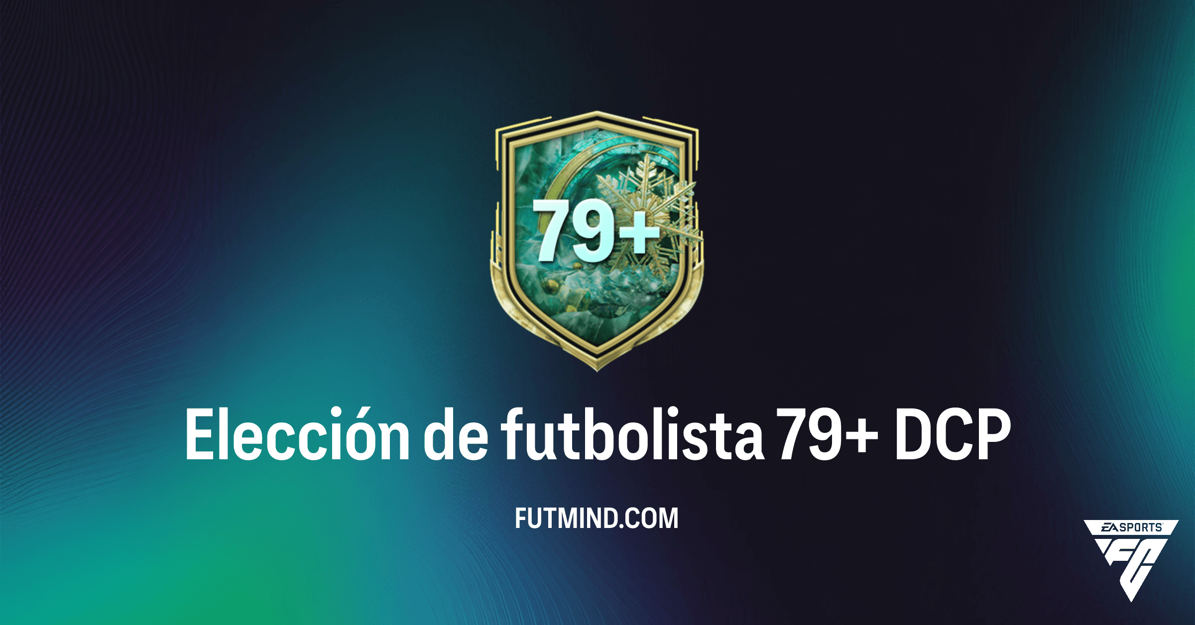 FC 26: Guía Completa del DCP Elección de futbolista 79+ | Valor, Recompensas y Soluciones