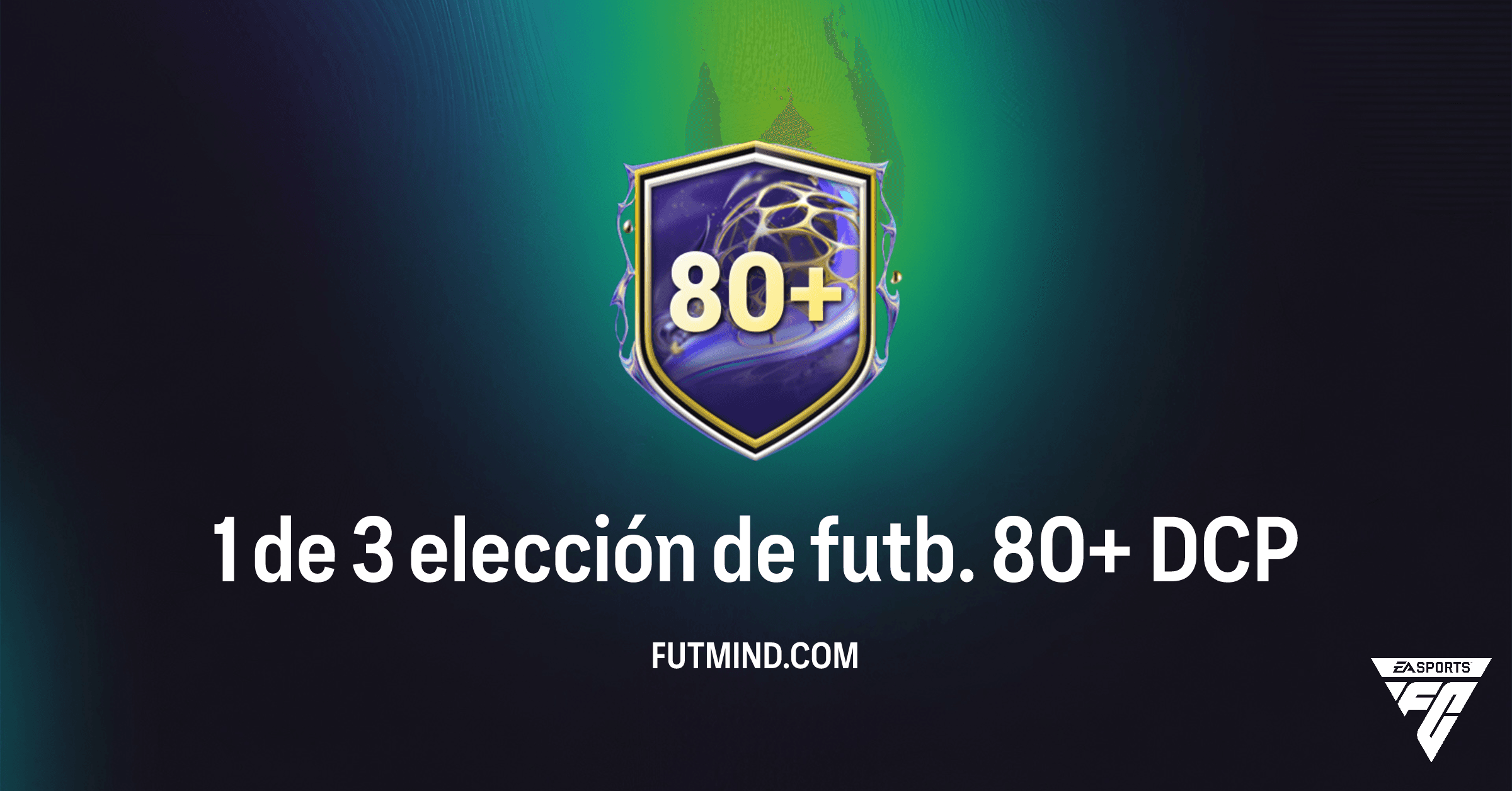 FC 26: ¿Vale la Pena el DCP "1 de 3 Elección de Futb. 80+"? Análisis Completo y Solución