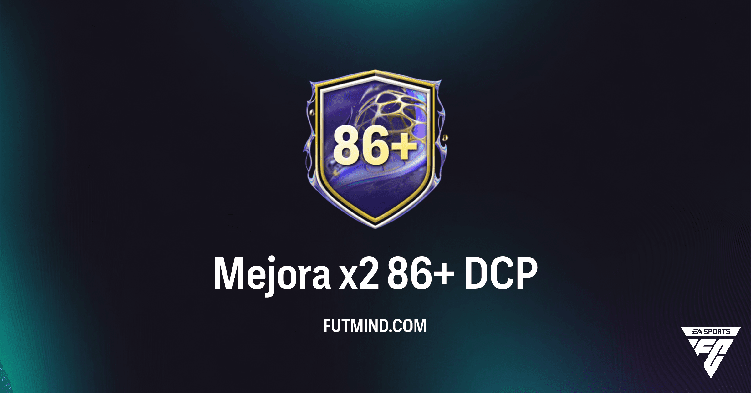 FC 26 Ultimate Team: Guía Completa de la Mejora x2 86+ DCP