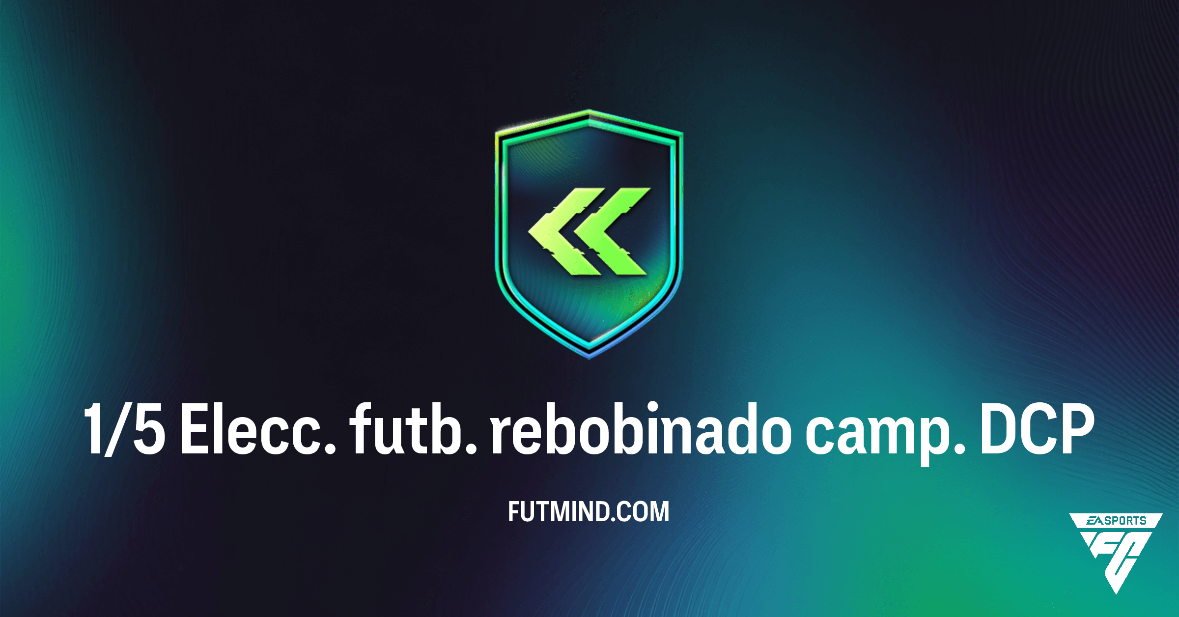 ¡Ya Disponible! 1/5 Elecc. futb. rebobinado camp. en FC 26 Ultimate Team: Guía Completa