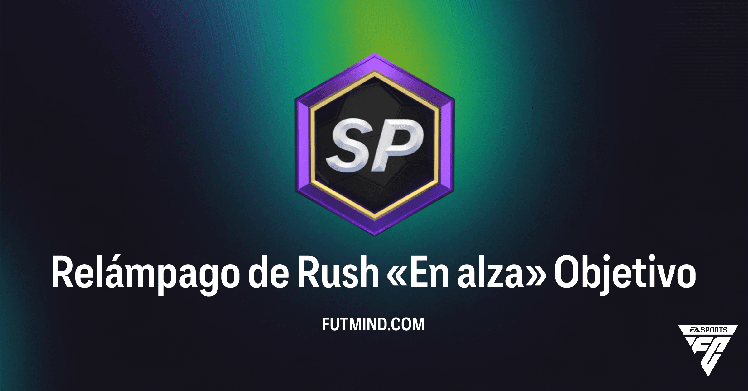 Relámpago de Rush 'En alza': Guía Completa de Objetivos y Recompensas en FC 26 Ultimate Team