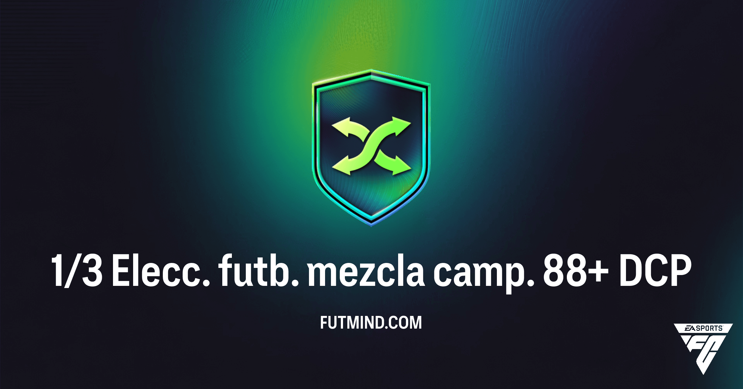 DCP 1/3 Elecc. futb. mezcla camp. 88+ en FC 26: ¿Vale la Pena en Ultimate Team?