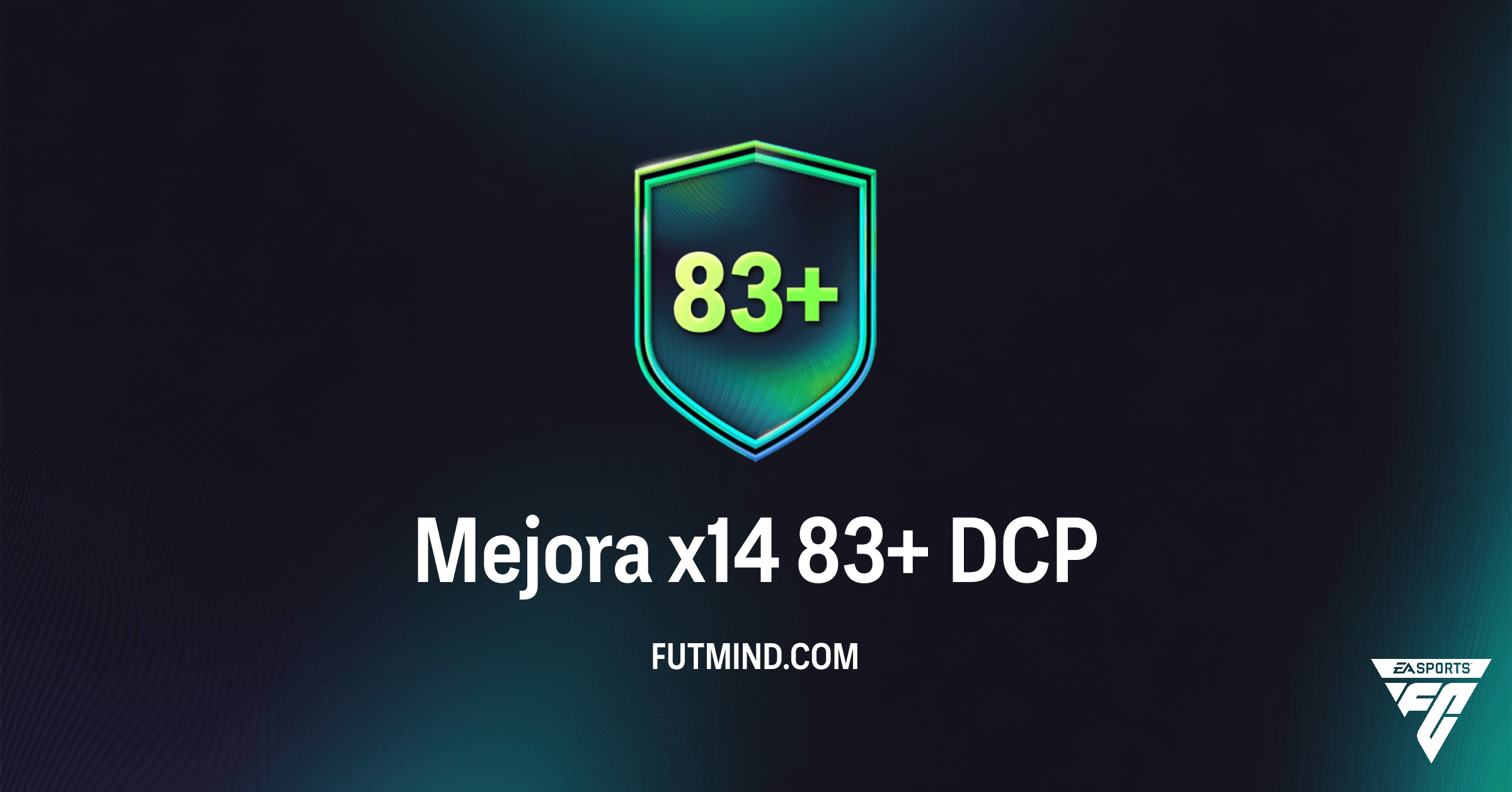 Mejora x14 83+ DCP en FC 26: ¿Vale la Pena este Desafío de Creación de Plantillas?