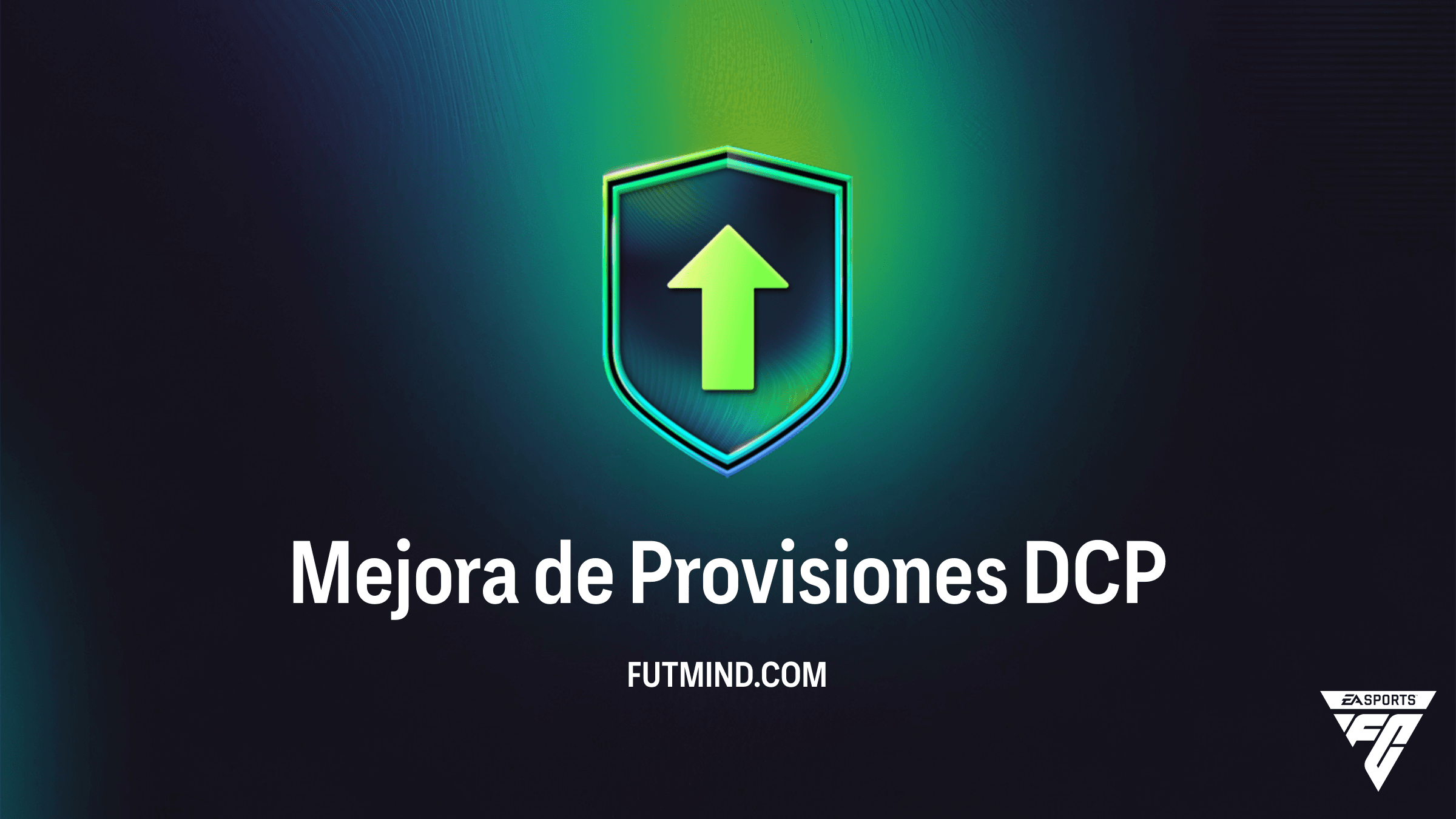 Guía del DCP Mejora de Provisiones en FC 26: Análisis y Soluciones Económicas