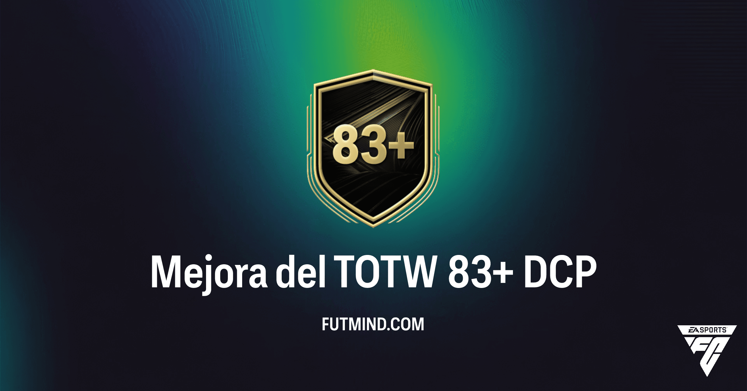 Mejora del TOTW 83+ en FC 26 Ultimate Team: Análisis Completo del DCP