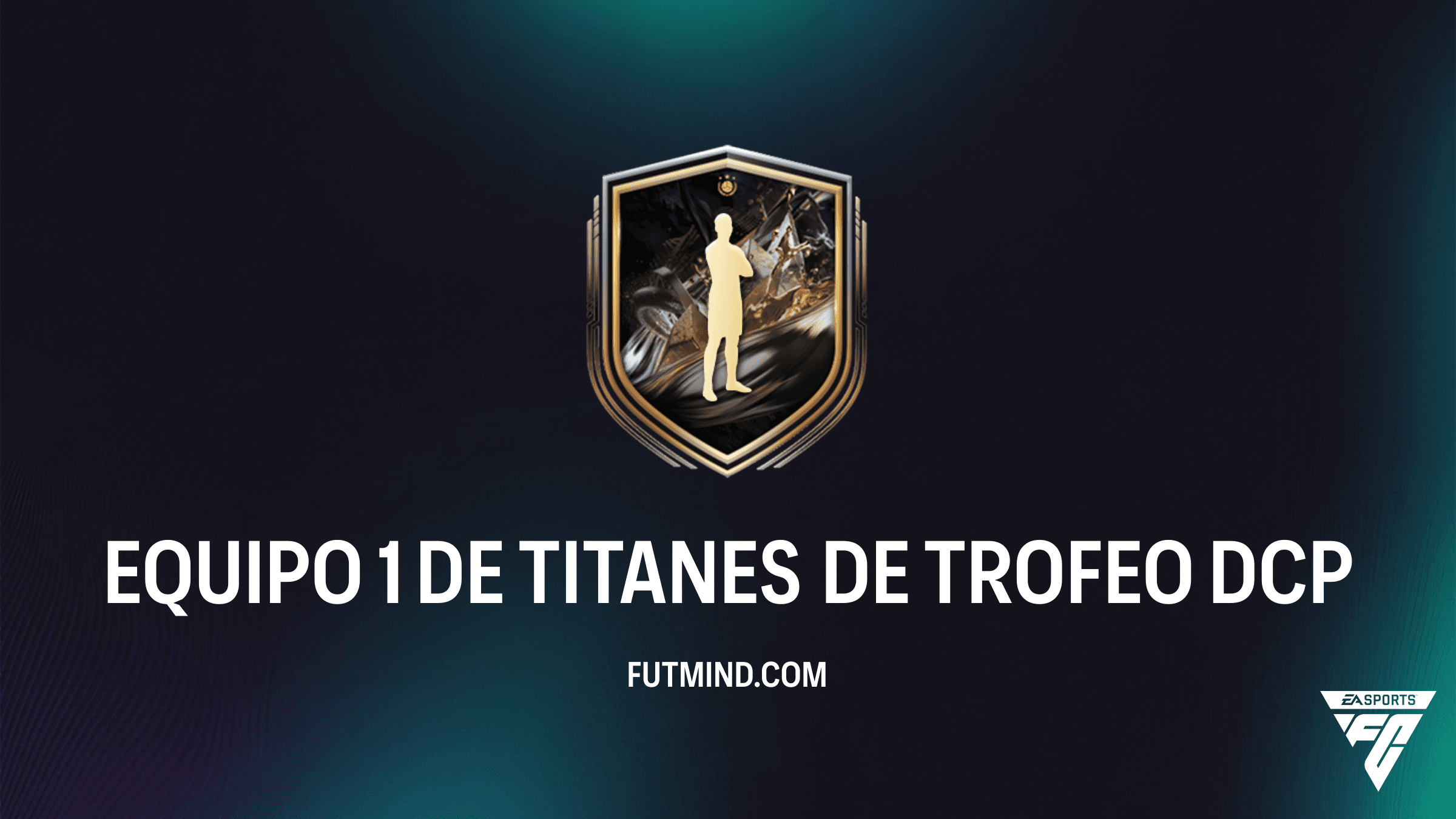 Guía del DCP EQUIPO 1 DE TITANES DE TROFEO en FC 26: Soluciones y Requisitos