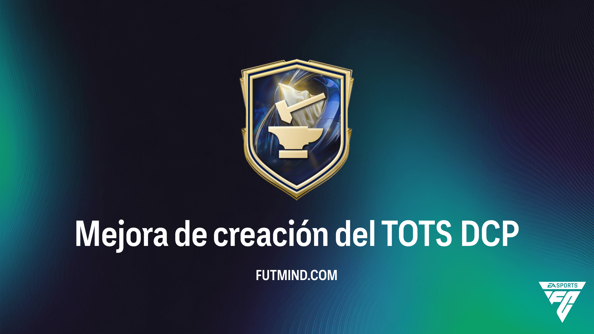 Guía del DCP Mejora de creación del TOTS en FC 26: Soluciones y Recompensas
