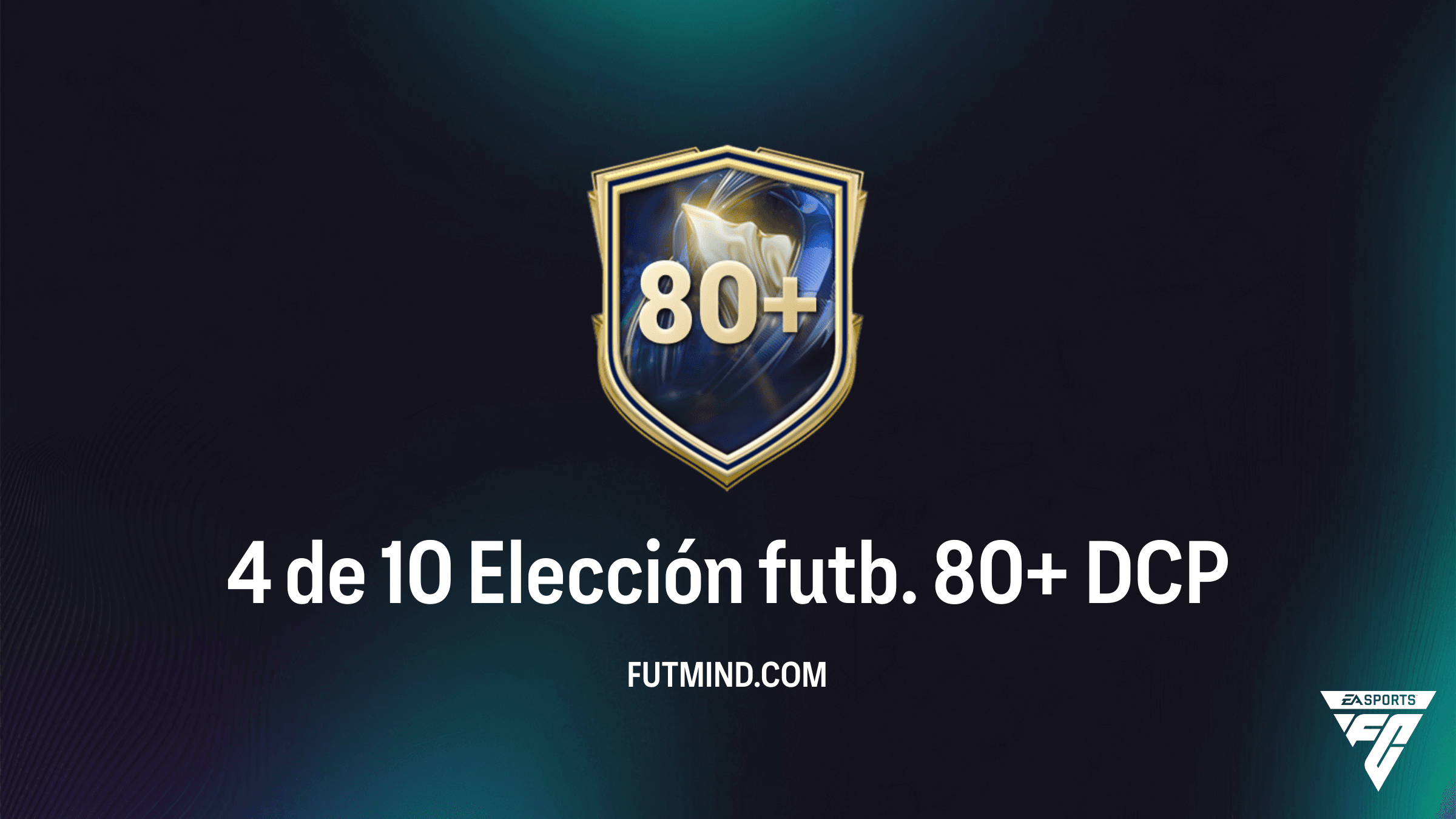 Guía del DCP 4 de 10 Elección futb. 80+ en FC 26: ¿Vale la pena este Desafío?