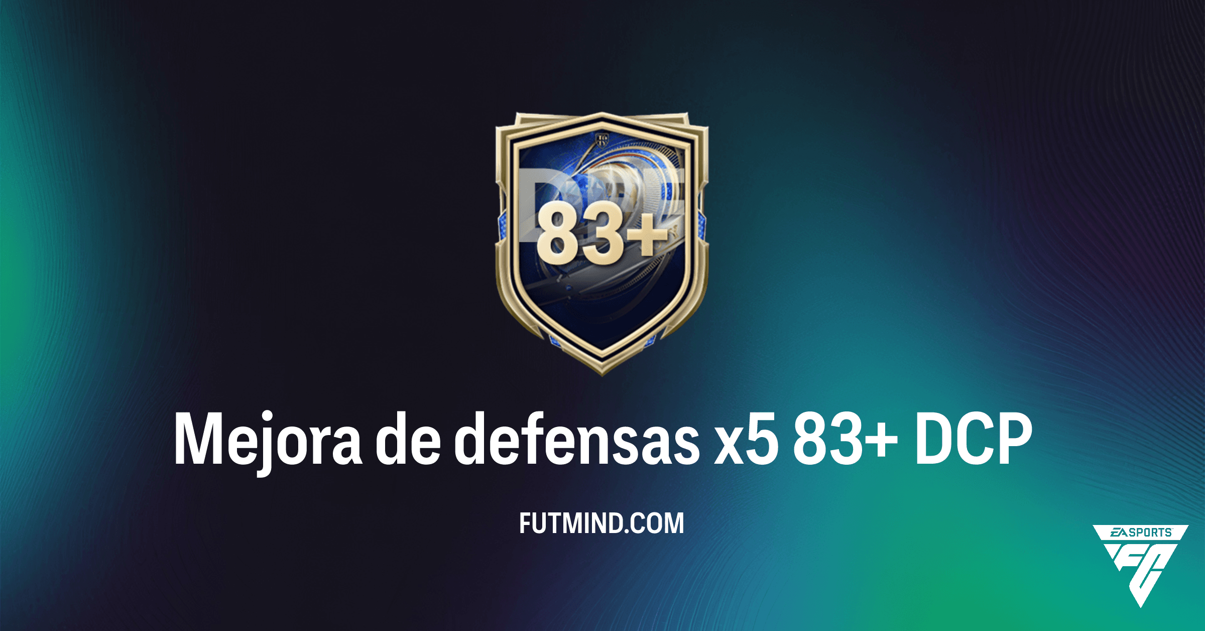 Mejora de defensas x5 83+ en FC 26: ¿Vale la Pena este DCP?