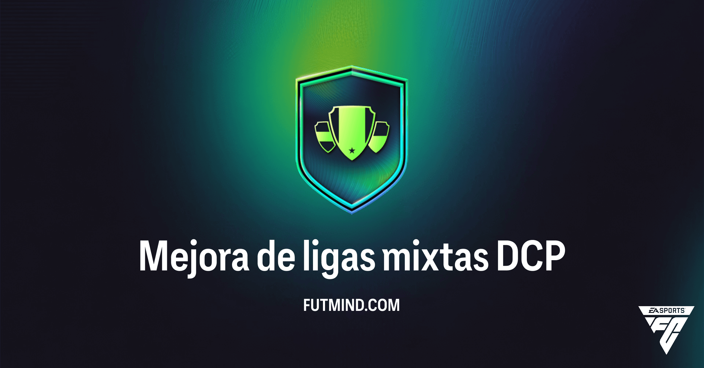 Mejora de ligas mixtas: ¿Vale la Pena este DCP en FC 26 Ultimate Team?