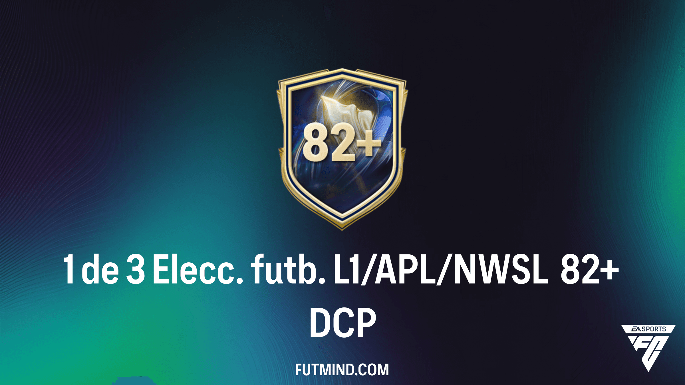 Guía del DCP 1 de 3 Elecc. futb. L1/APL/NWSL 82+: Soluciones y mejores jugadores