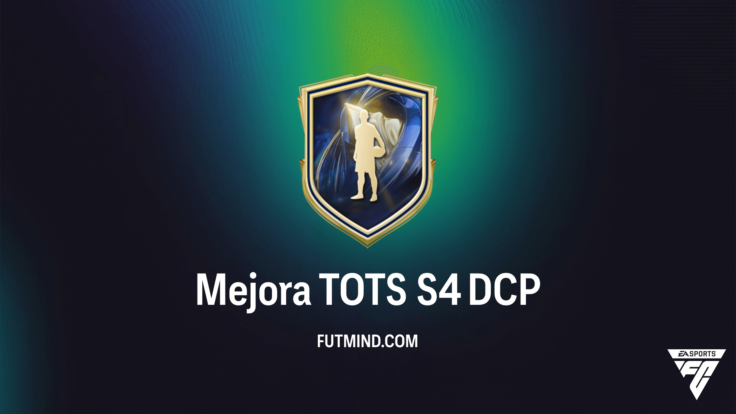 Guía del DCP Mejora TOTS S4 en FC 26: Soluciones Baratas y Análisis de Recompensas