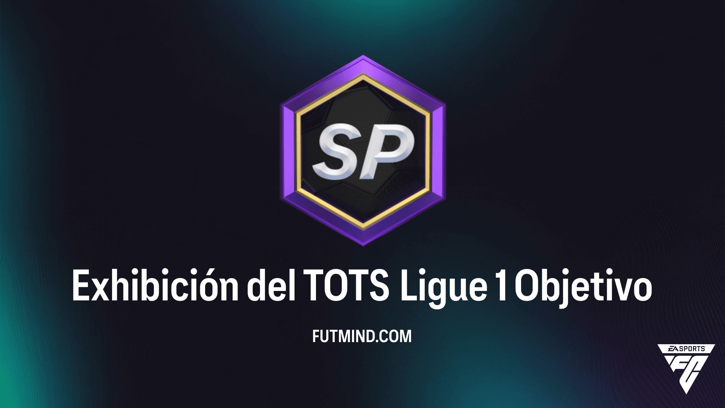 Guía del Objetivo Exhibición del TOTS Ligue 1: Recompensas y Desafíos