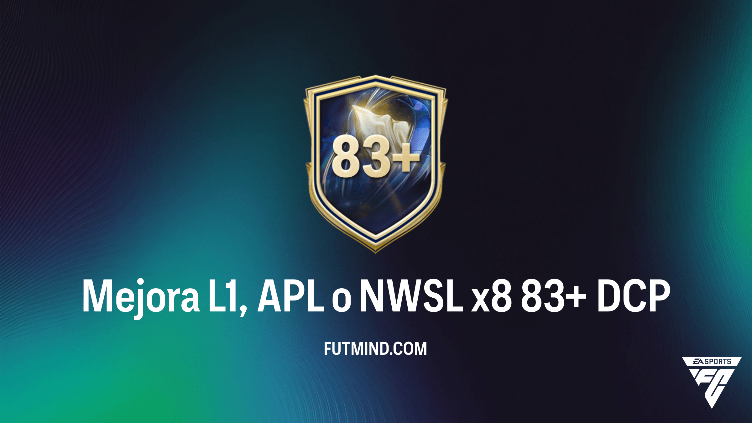 Guía del DCP Mejora L1, APL o NWSL x8 83+ en FC 26: Análisis y Soluciones