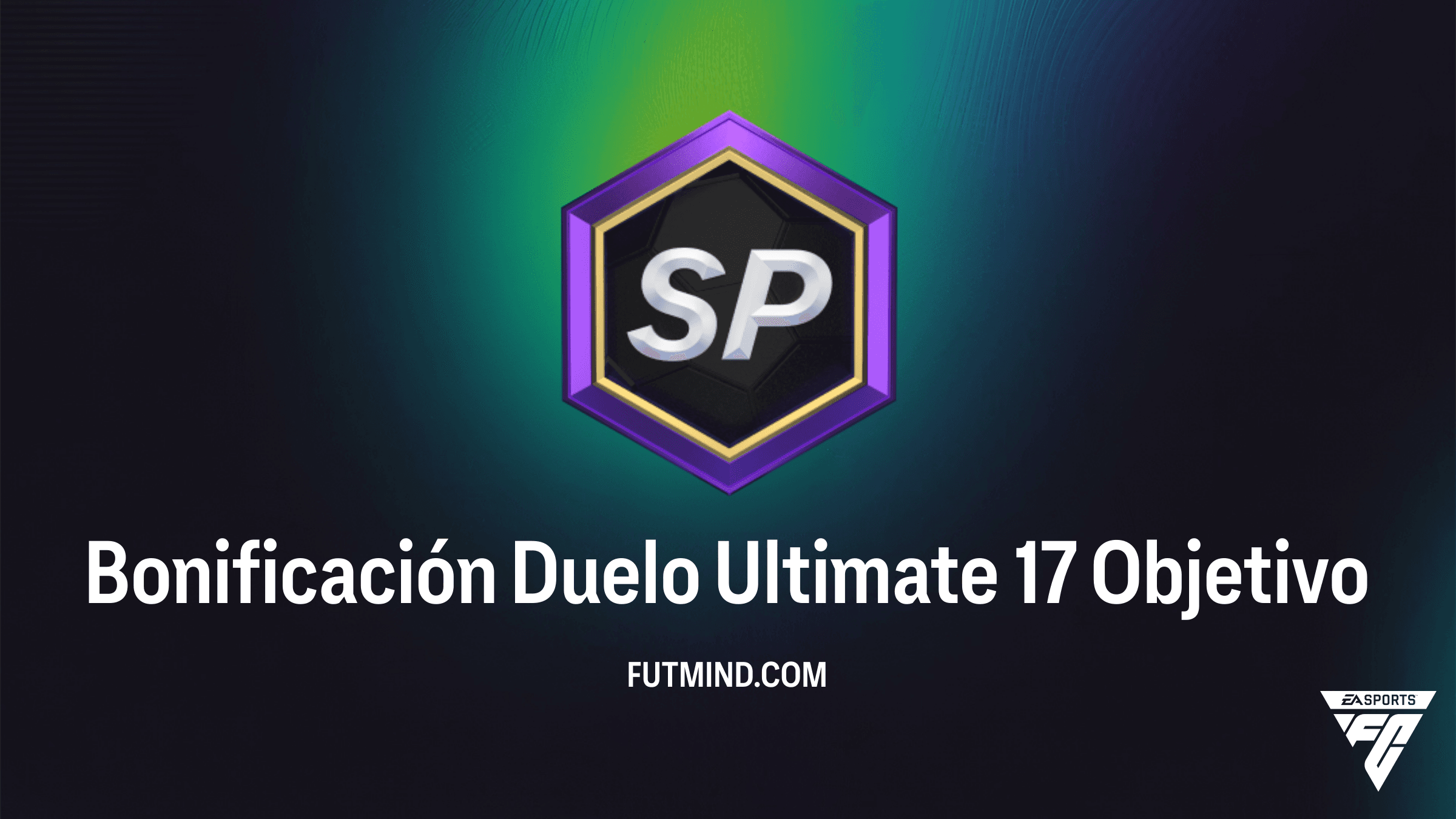 Guía del Objetivo Bonificación Duelo Ultimate 17 en FC 26: Recompensas y Cómo Completarlo