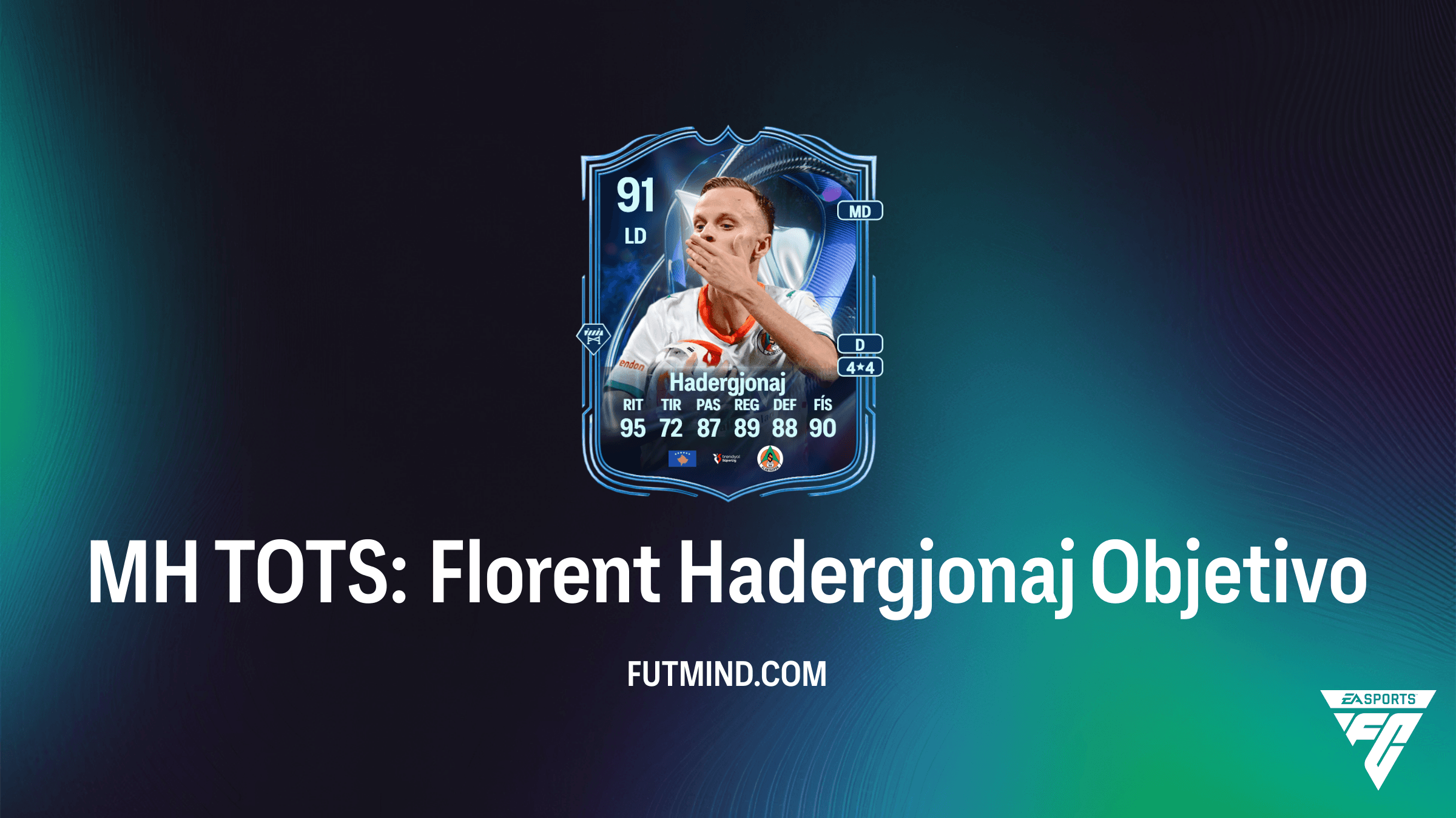 Cómo completar los Objetivos de MH TOTS: Florent Hadergjonaj en FC 26