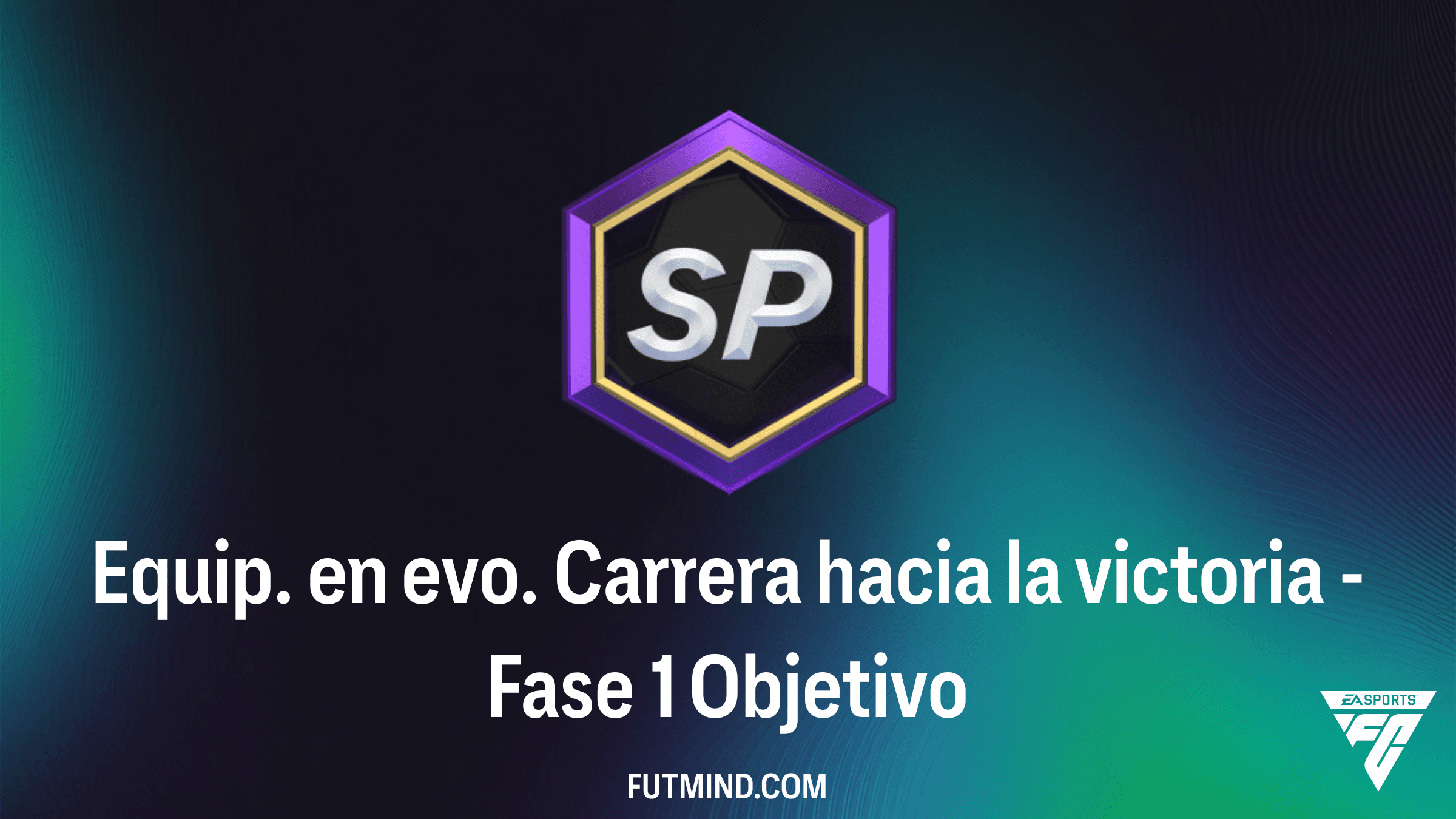 Guía Completa: Cómo completar Equip. en evo. Carrera hacia la victoria - Fase 1 en FC 26