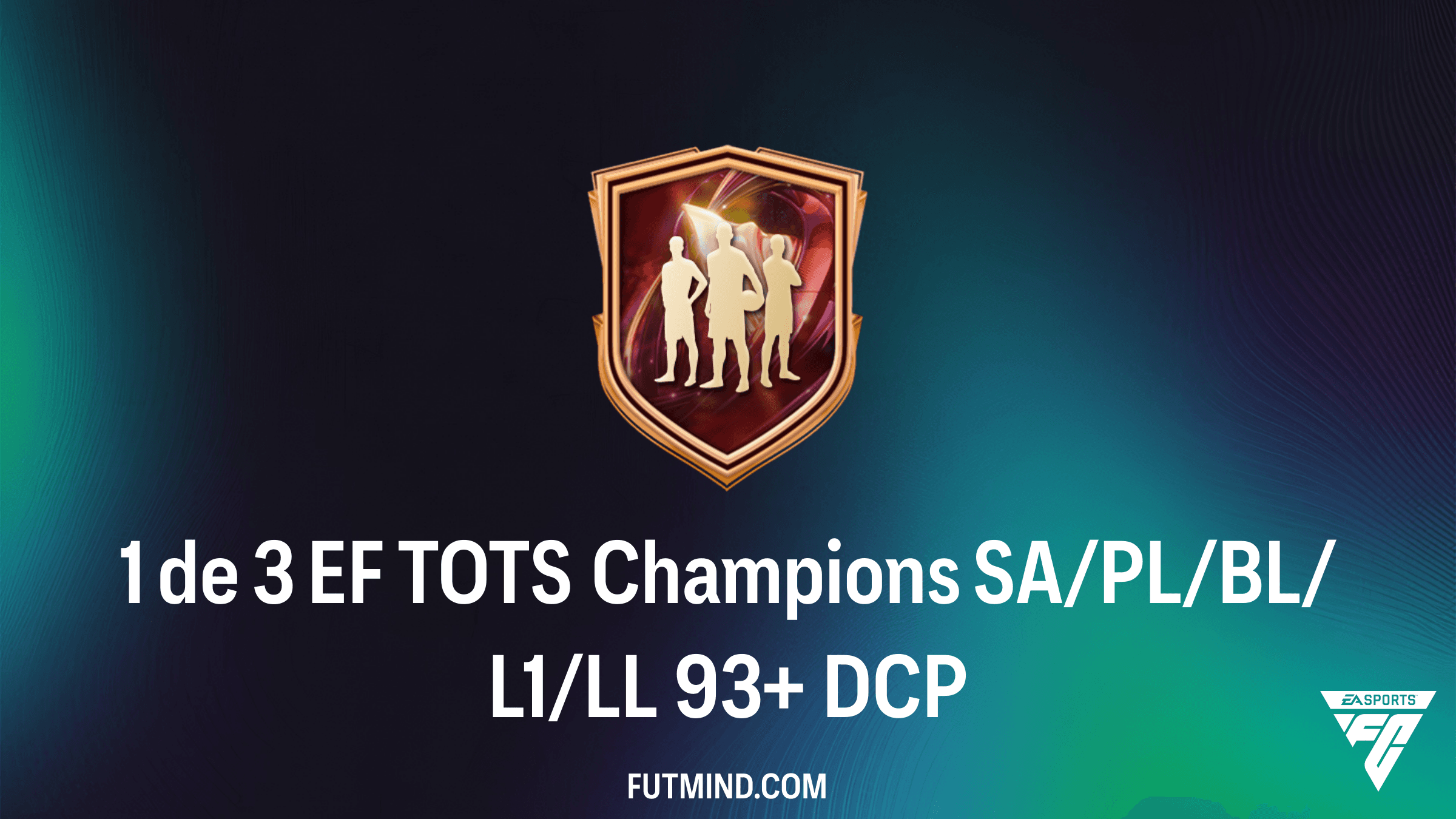 Guía del DCP 1 de 3 EF TOTS Champions SA/PL/BL/L1/LL 93+: Soluciones y Jugadores Top