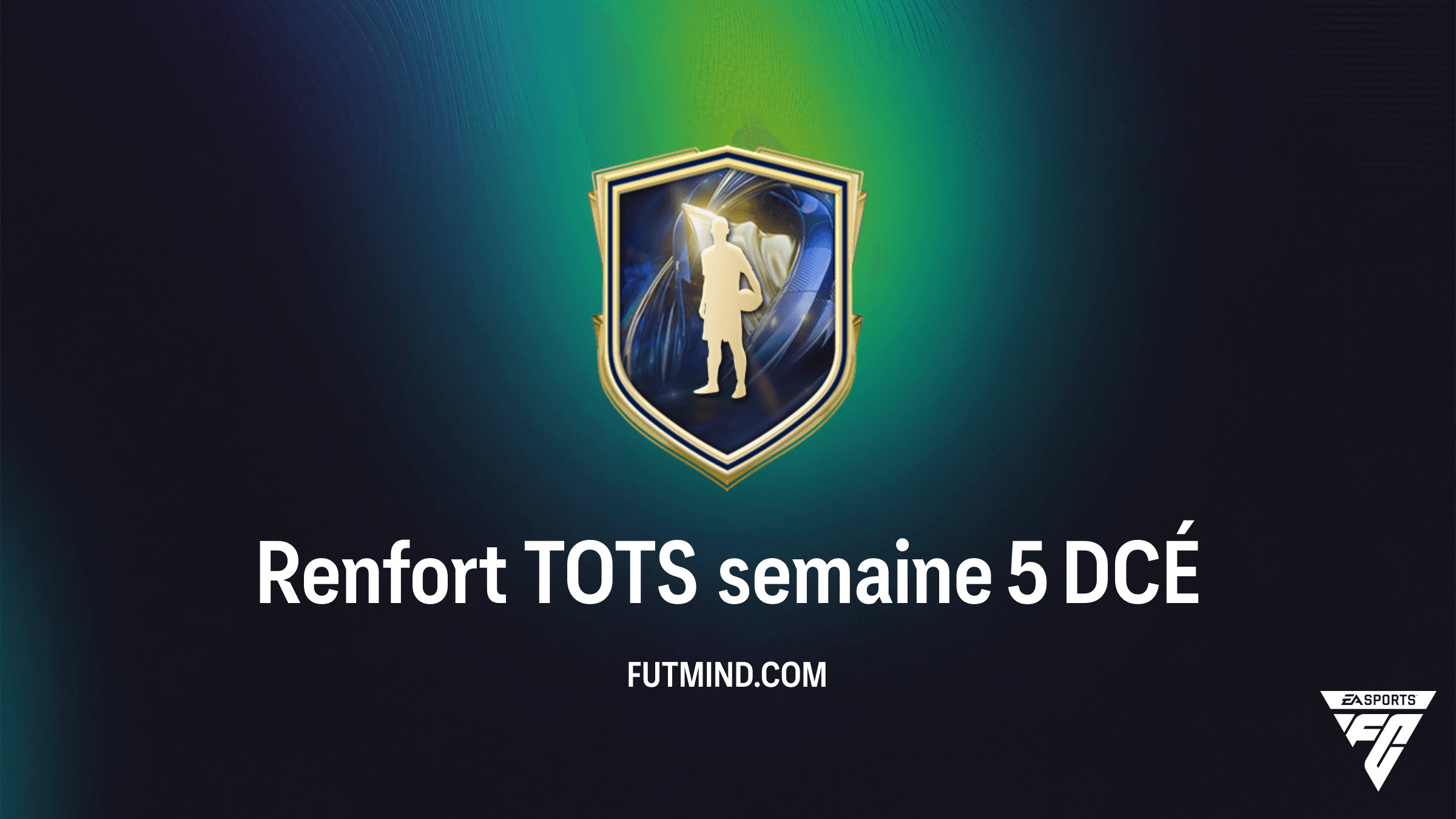 DCÉ Renfort TOTS semaine 5 : Comment obtenir les meilleures cartes LALIGA et Liga F sur FC 26