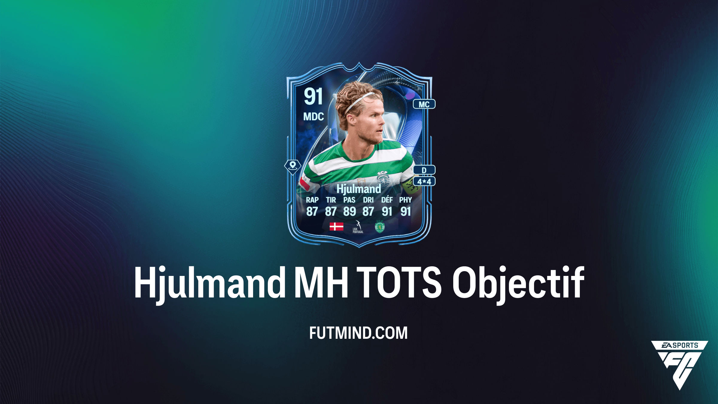 Objectif Hjulmand MH TOTS : Comment débloquer sa carte Mentions honorables dans FC 26