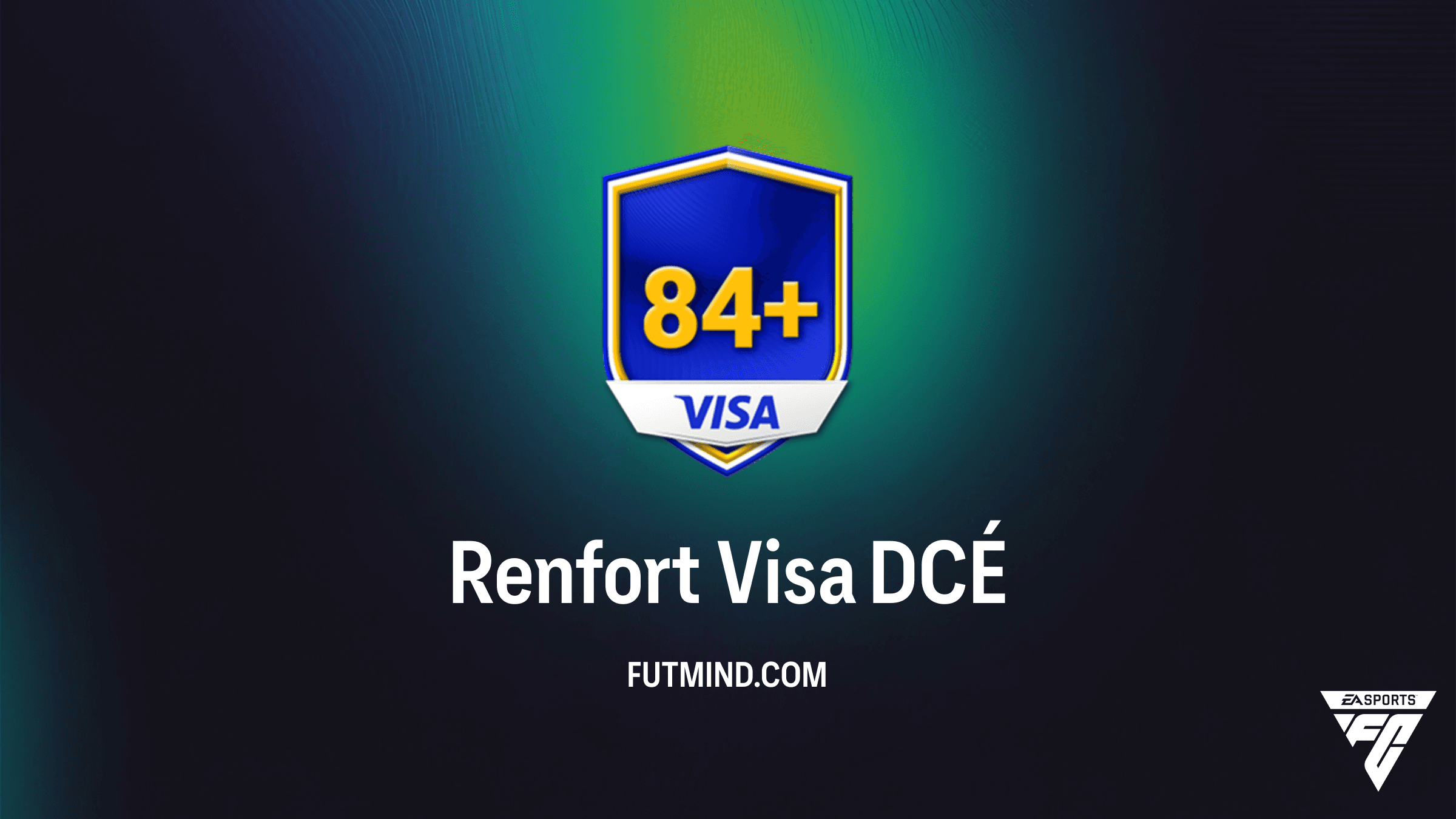 DCÉ Renfort Visa FC 26 : Comment obtenir le Pack 7 joueurs 84+ au meilleur prix