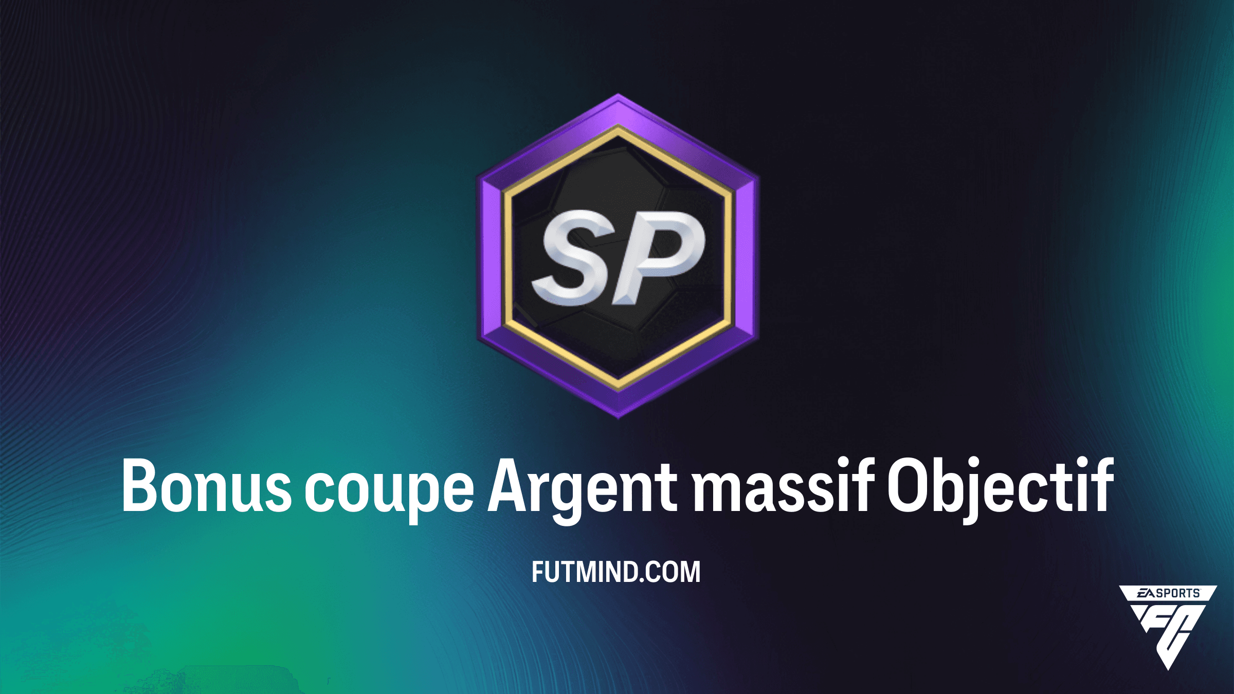 Comment compléter l'objectif Bonus coupe Argent massif dans FC 26