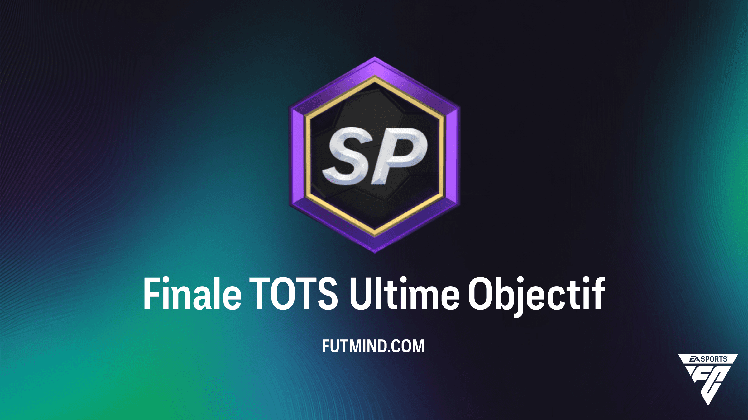 Comment compléter l'Objectif Finale TOTS Ultime dans FC 26 : Guide de Dante Fin d'une ère