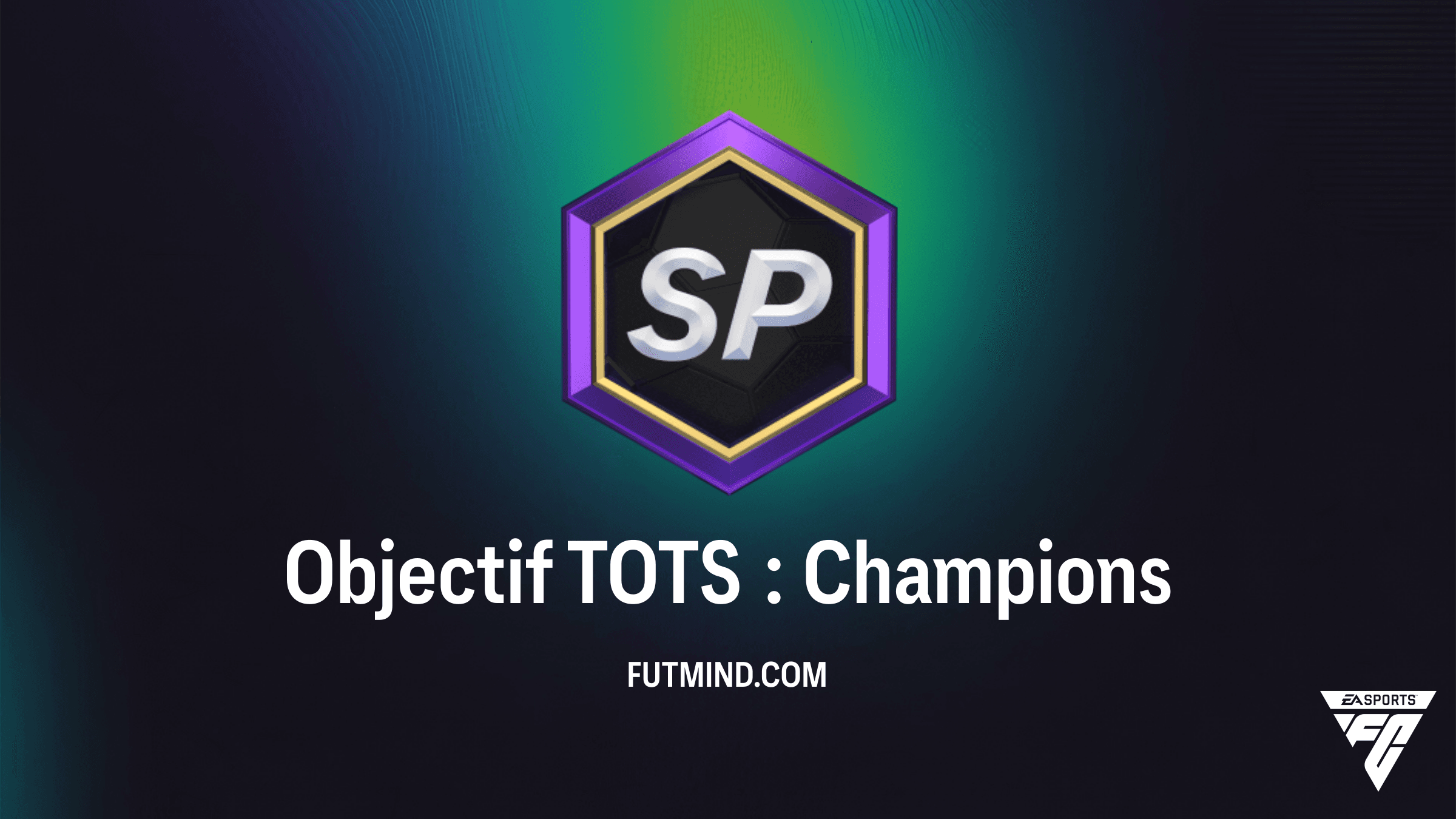 Comment réussir l'Objectif TOTS : Champions dans FC 26 Ultimate Team